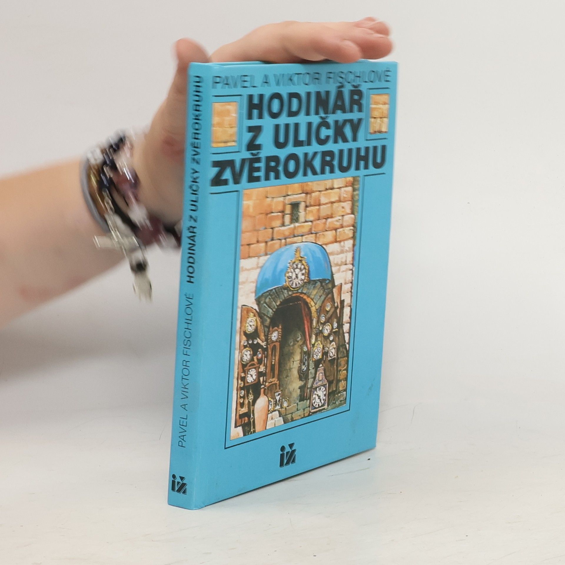 Pavel Fischl Hodinář z uličky Zvěrokruhu