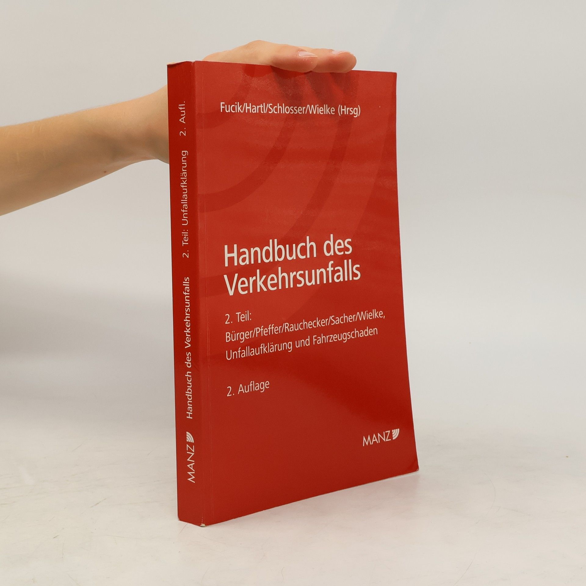 Heribert Bürger Handbuch des Verkehrsunfalls 2