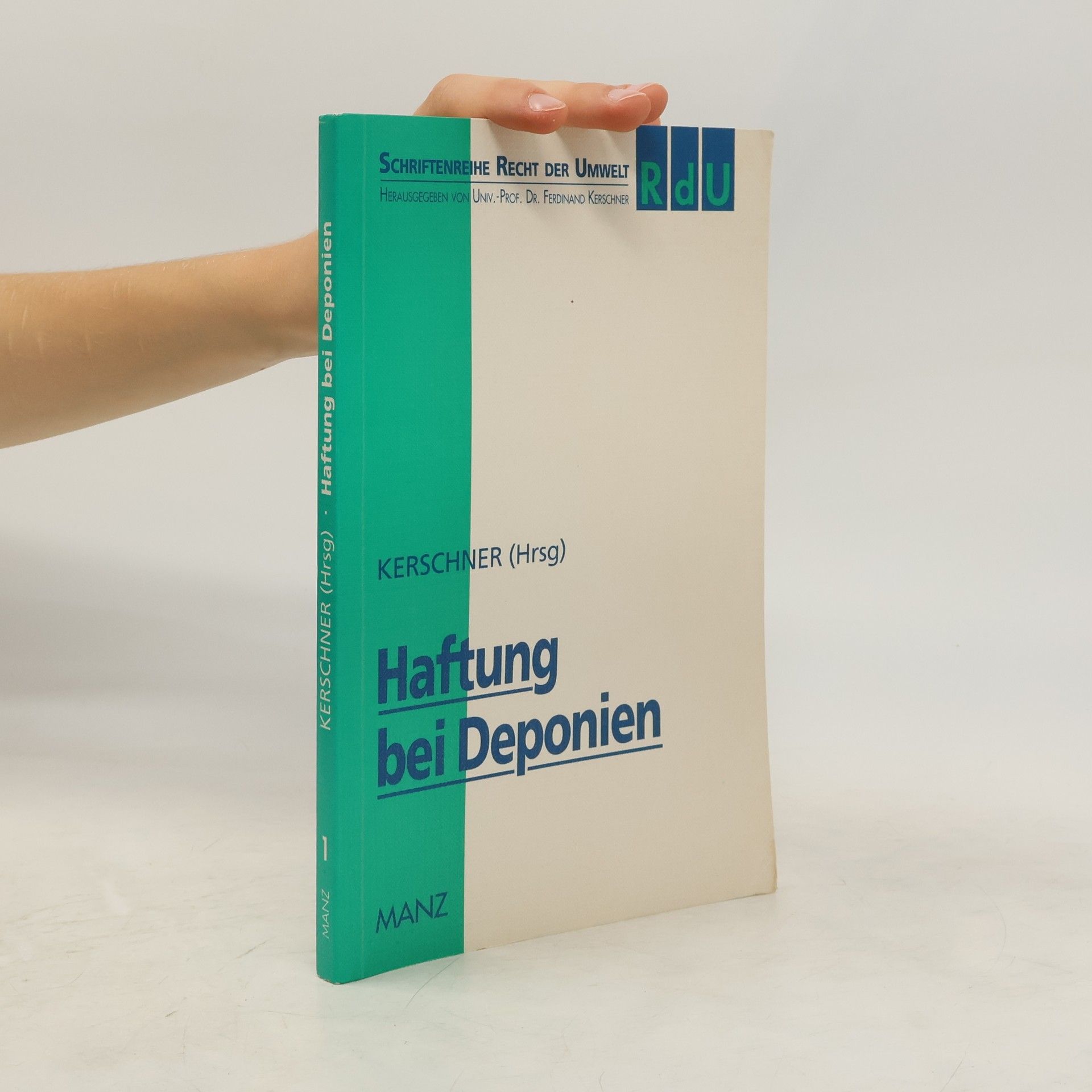 Ferdinand Kerschner Haftung bei Deponien