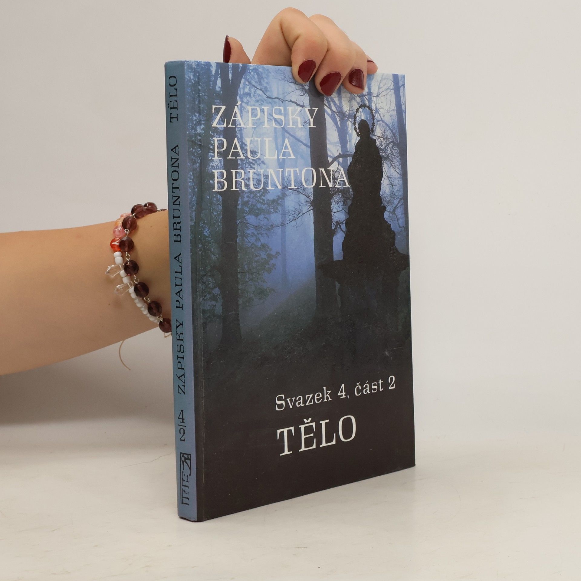 Zápisky Paula Bruntona. Svazek 4, část 2, Tělo