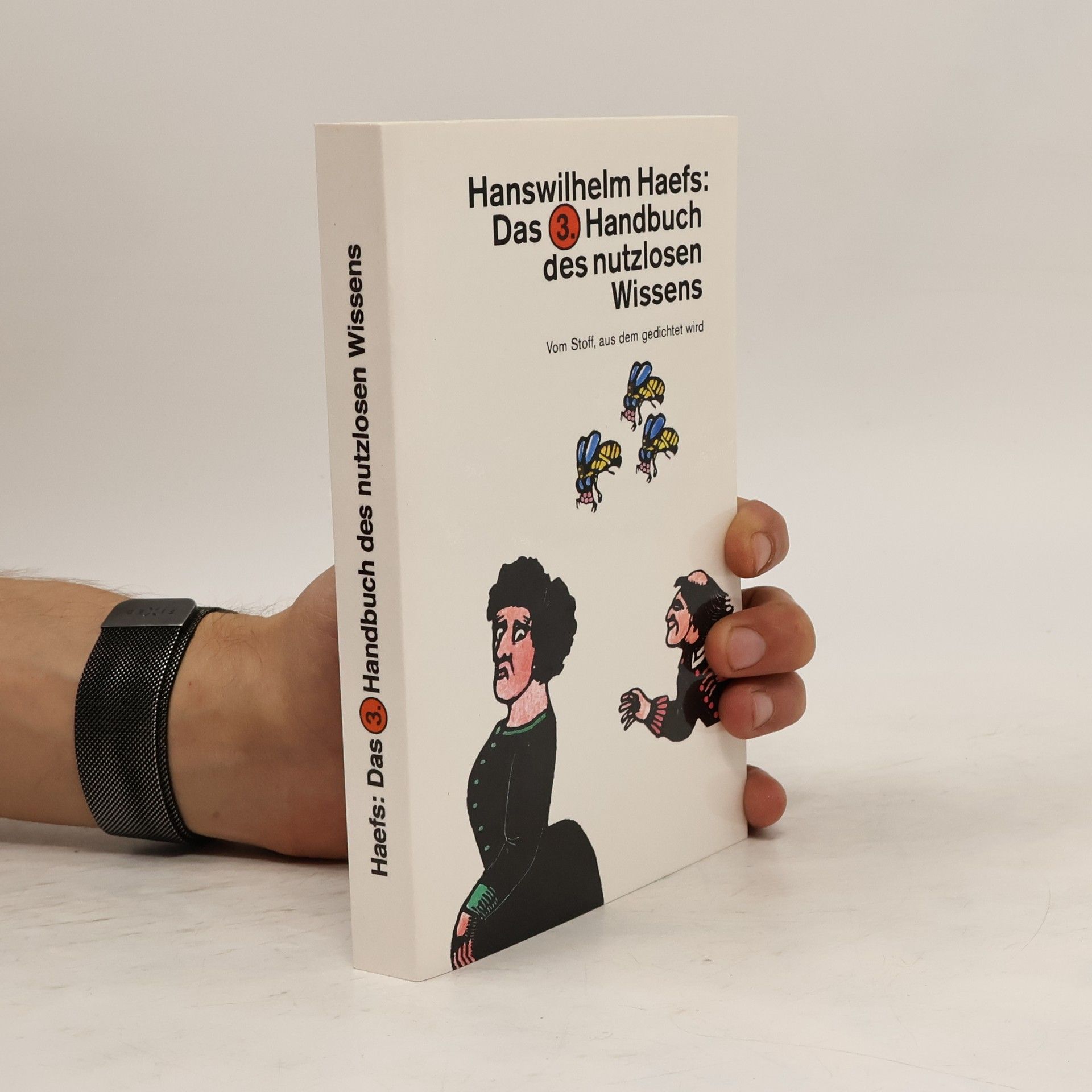 Hanswilhelm Haefs Das 3. Handbuch des nutzlosen Wissens