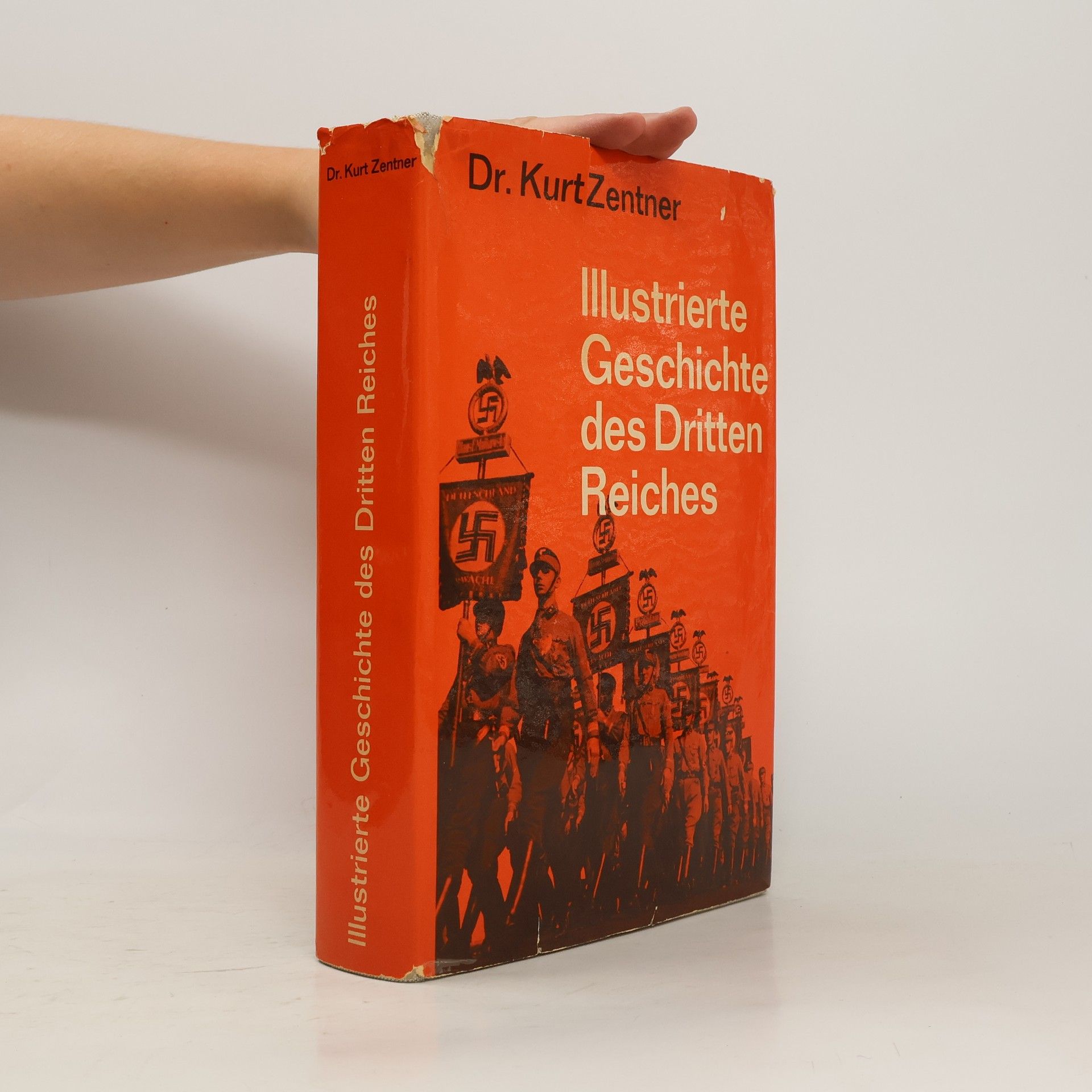 Kurt Zentner Illustrierte Geschichte des Dritten Reiches