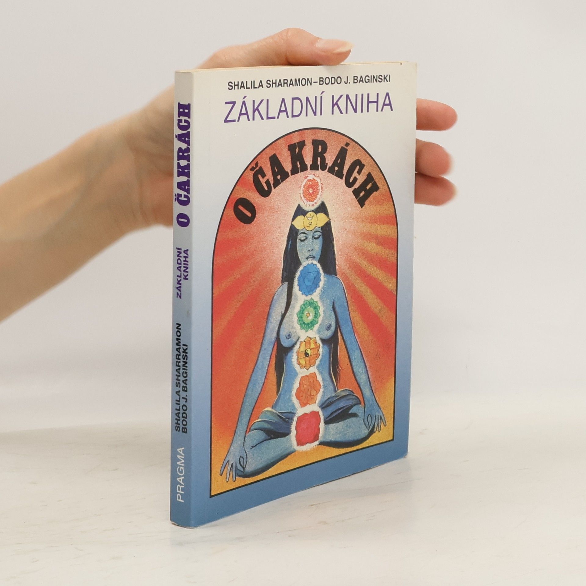 Shalila Sharamon Základní kniha o čakrách