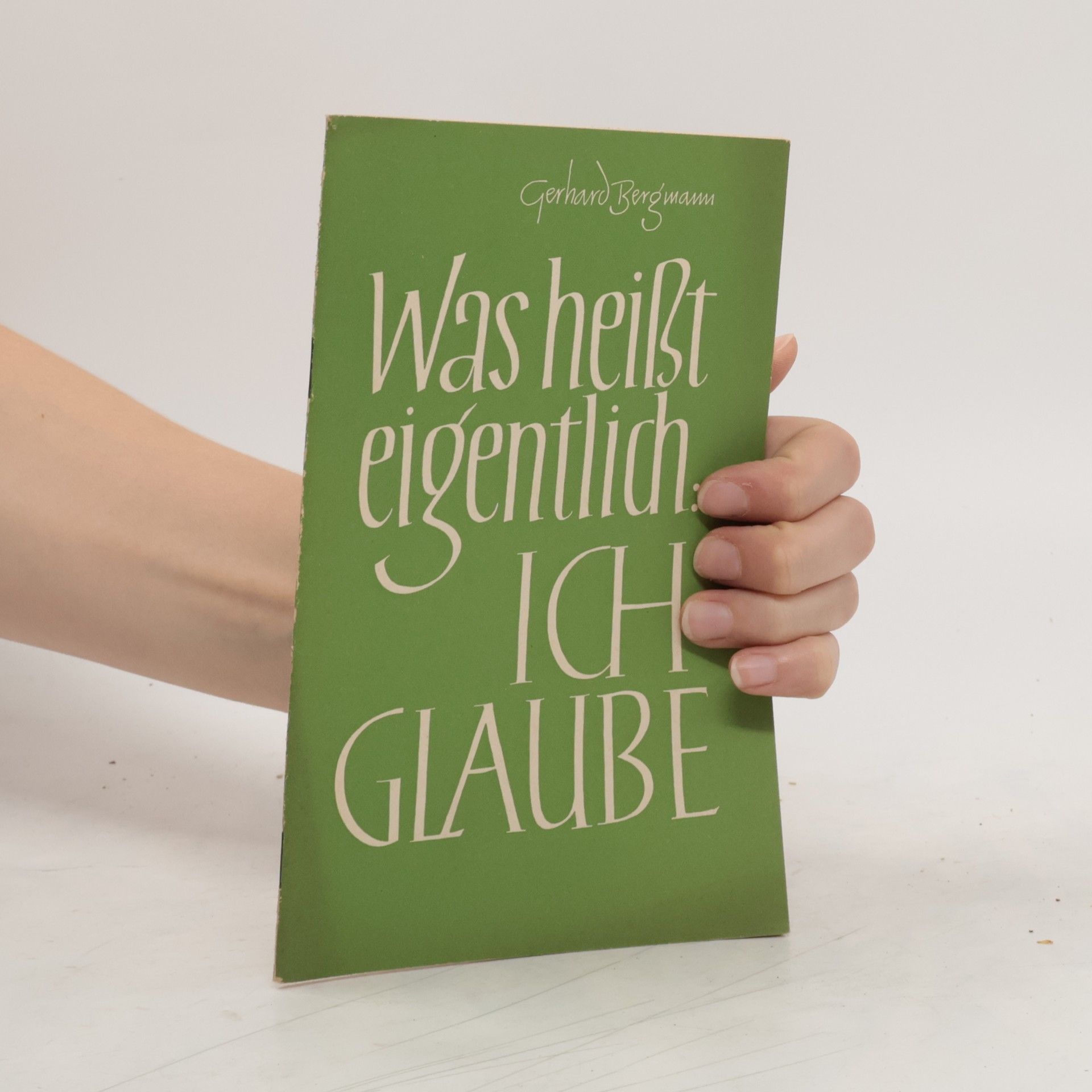 Collectif d'auteurs Was heißt eigentlich: Ich Glaube