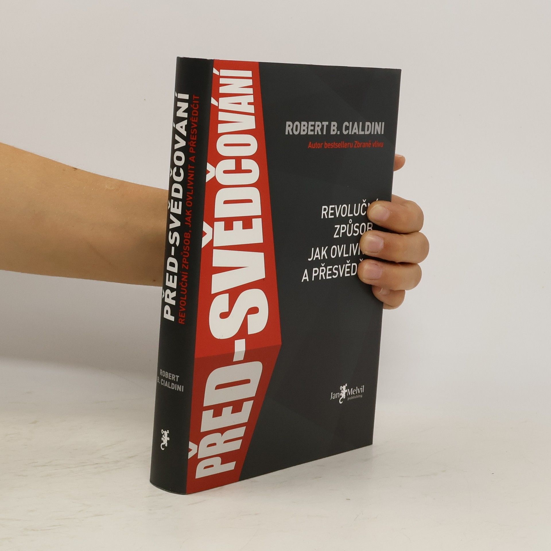 Robert Cialdini Před-svědčování