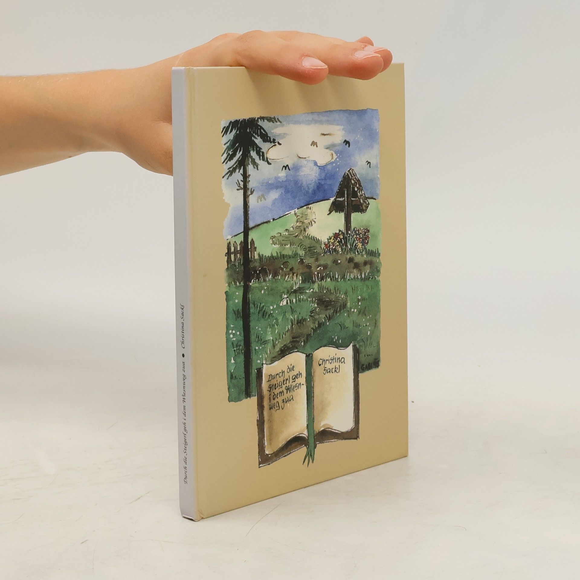 Christina Sackl Durch die Steigal geh i dem Wiesnweg zua