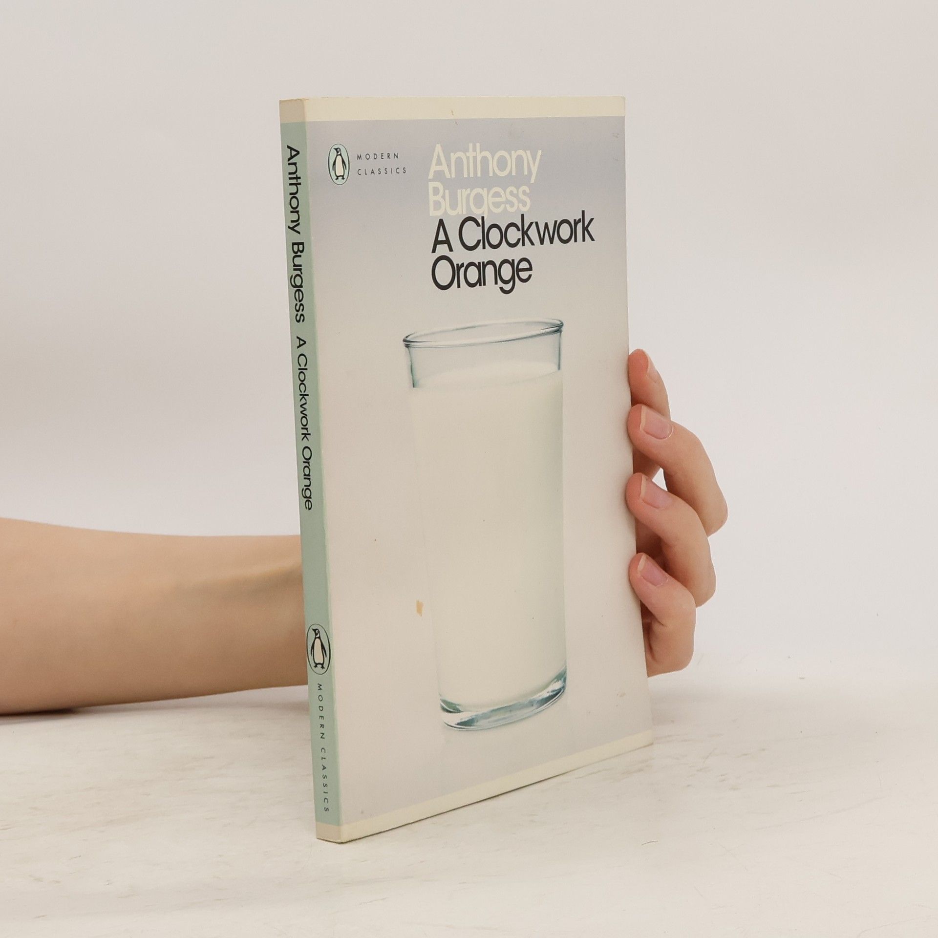 Anthony Burgess A clockwork orange