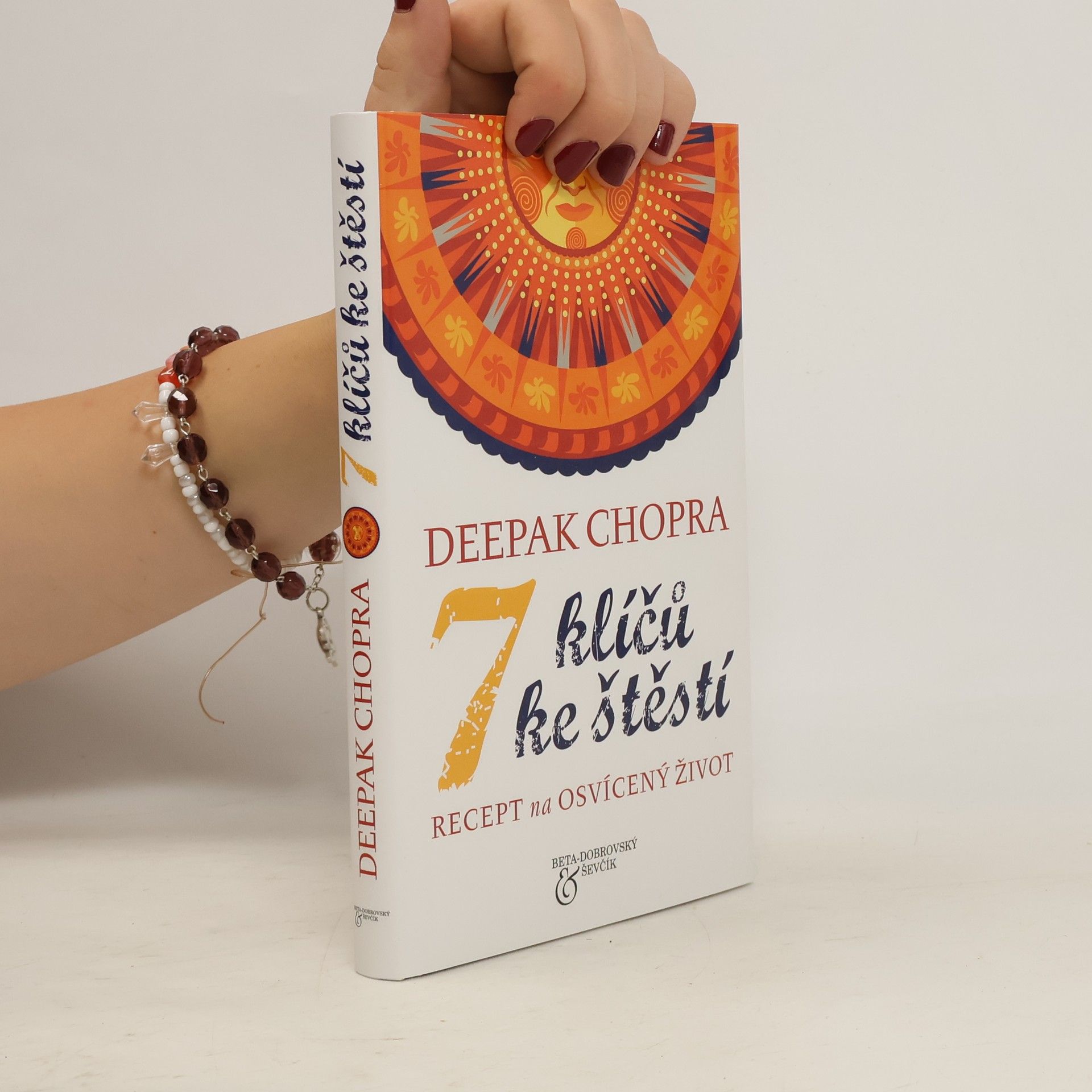 Deepak Chopra 7 klíčů ke štěstí