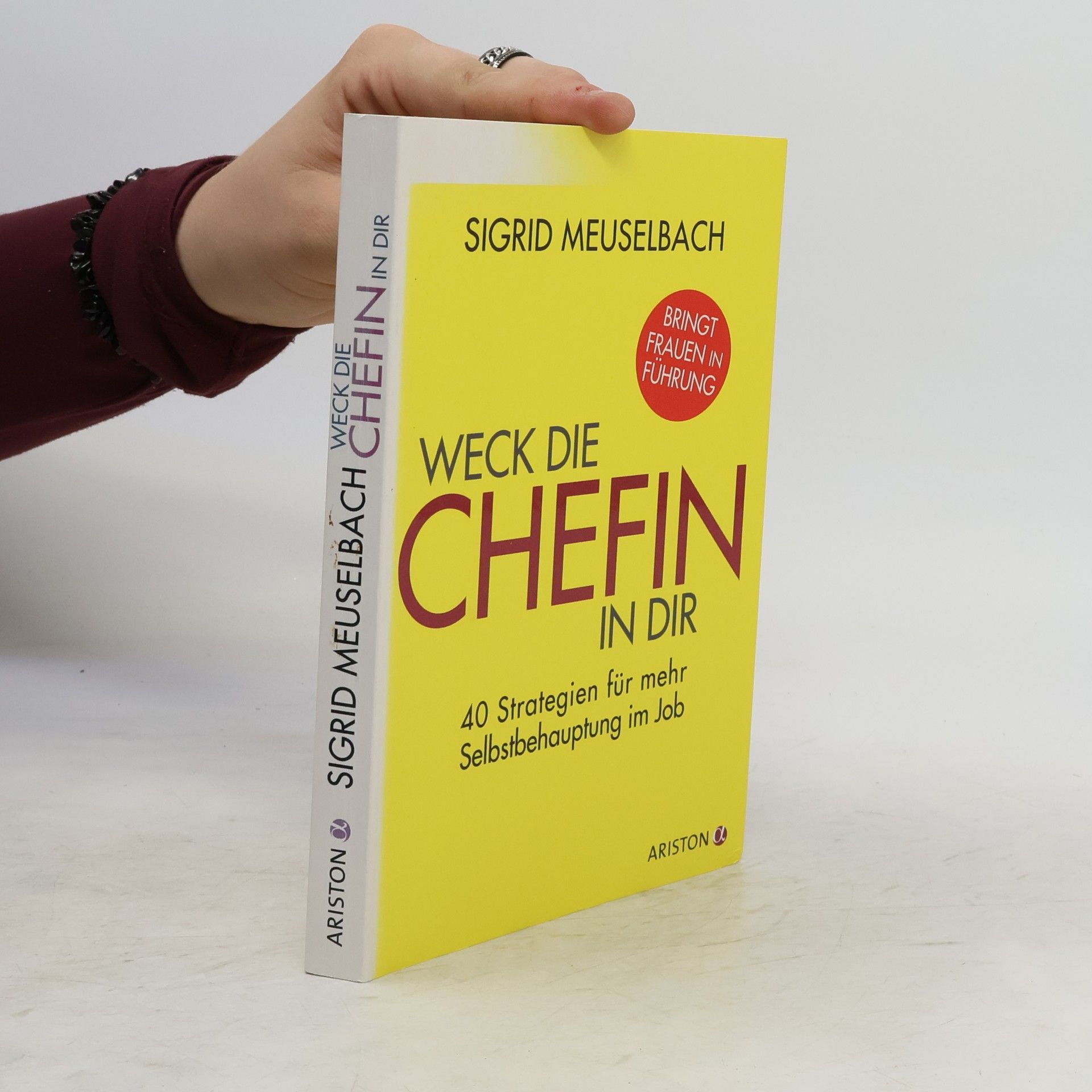 Sigrid Meuselbach Weck die Chefin in Dir