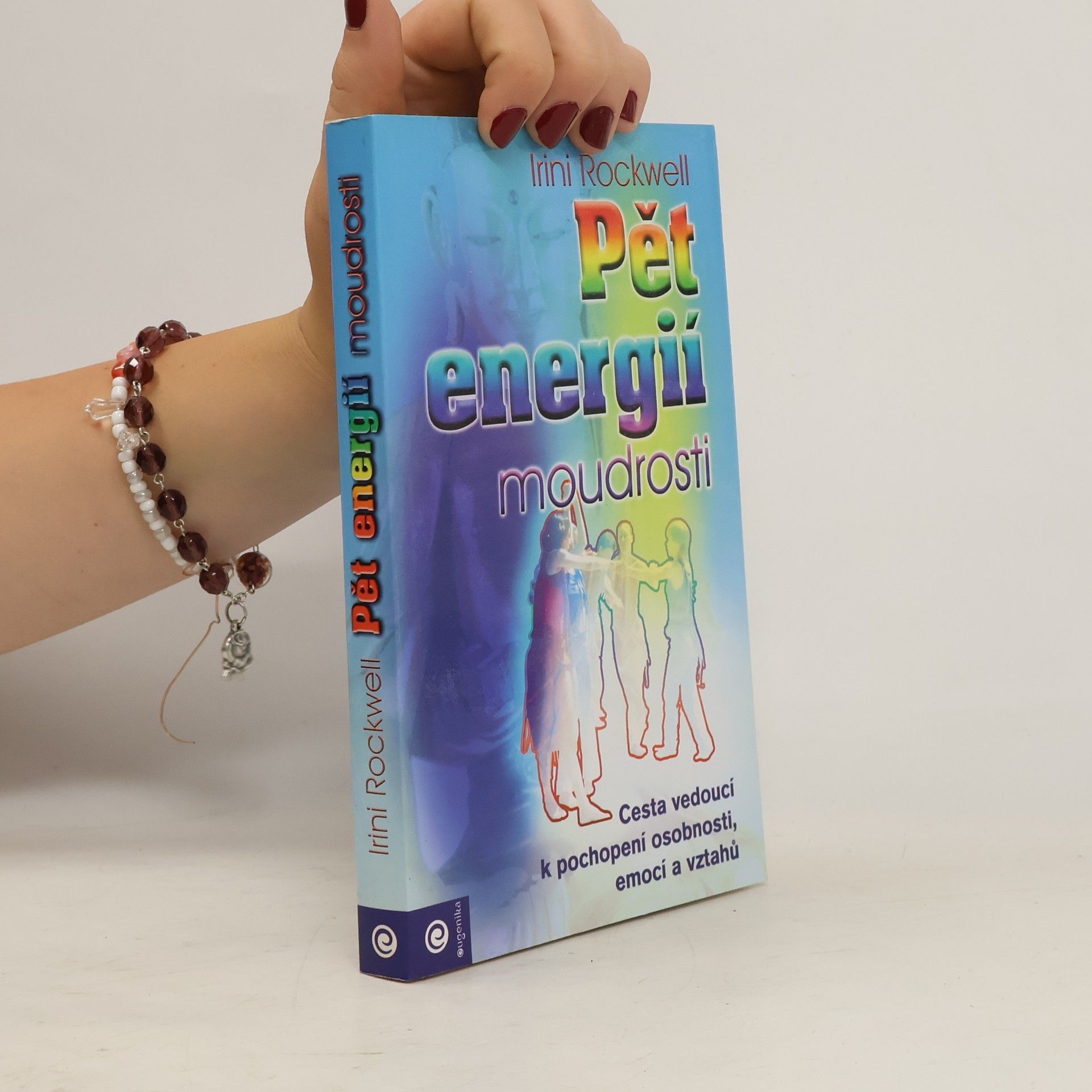 Irini Rockwell Pět energií moudrosti