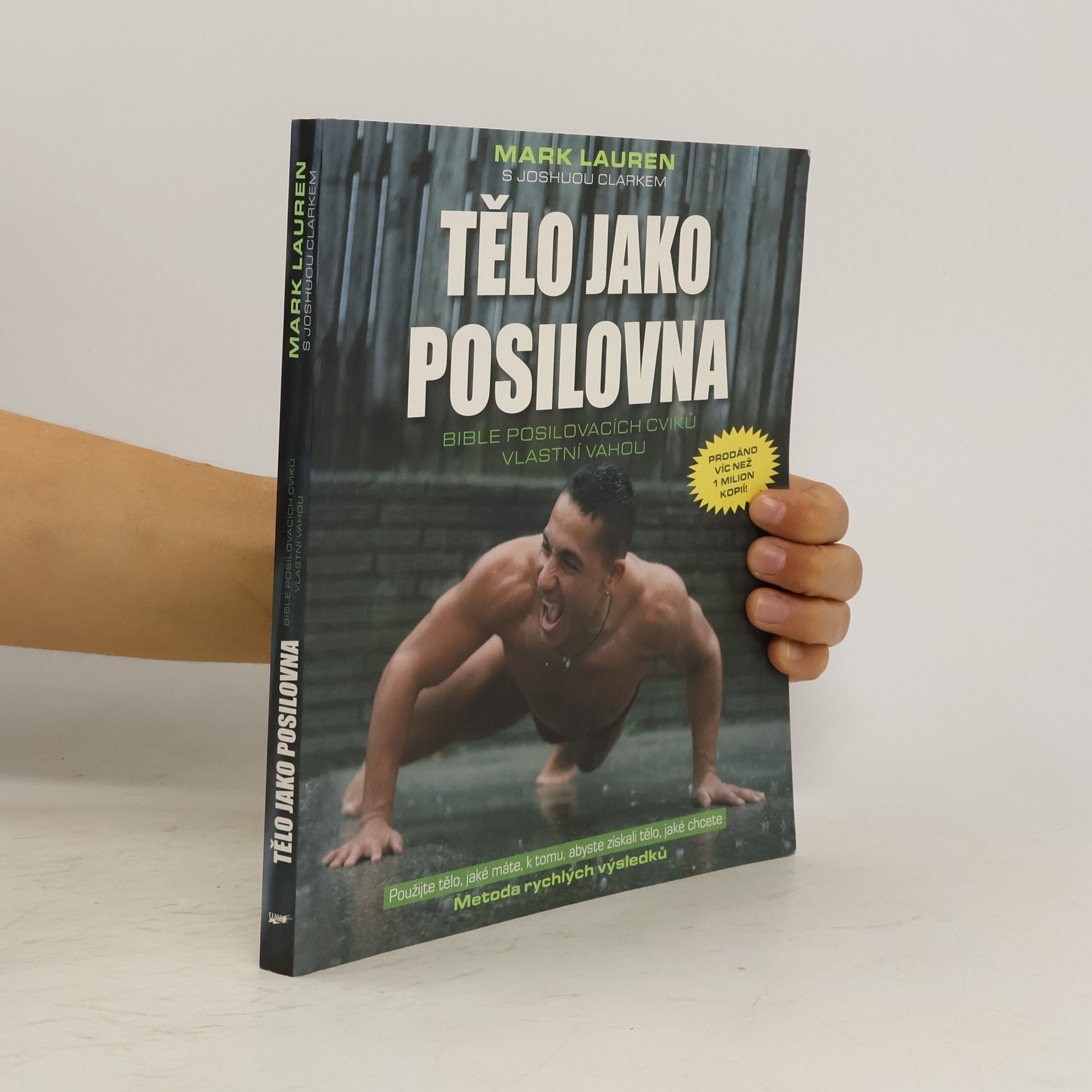 Mark Lauren Tělo jako posilovna. Bible posilovacích cviků vlastní vahou