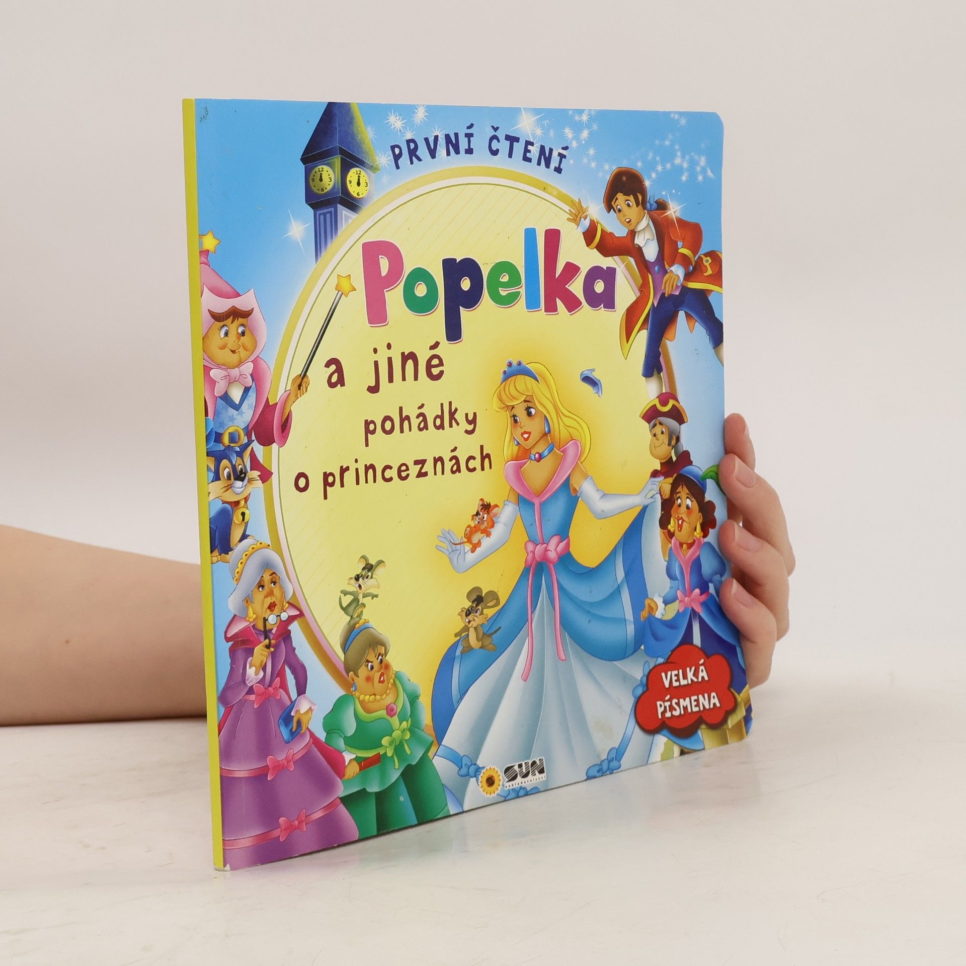 Auteurscollectief Pohádky : velká písmena : mé první čtení Popelka a jiné pohádky o princeznách