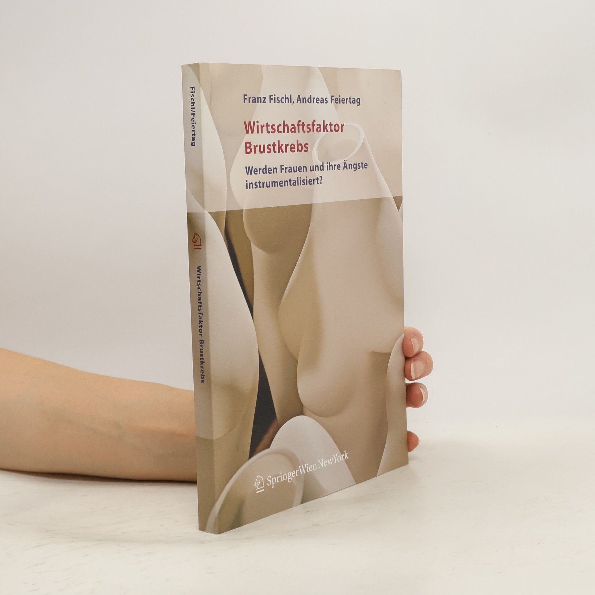 Franz H. Fischl Wirtschaftsfaktor Brustkrebs