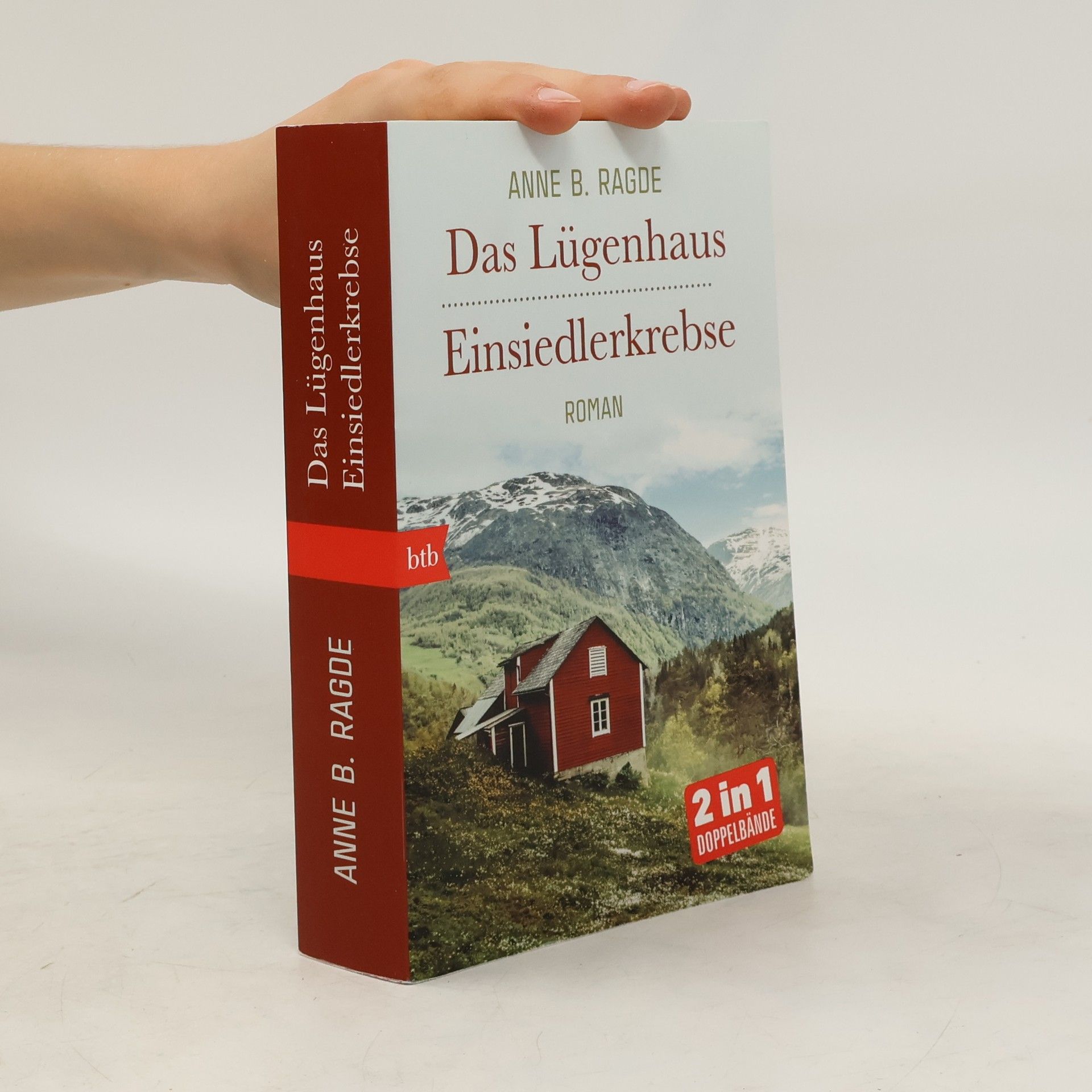 Anne B. Ragde Das Lügenhaus. Einsiedlerkrebse