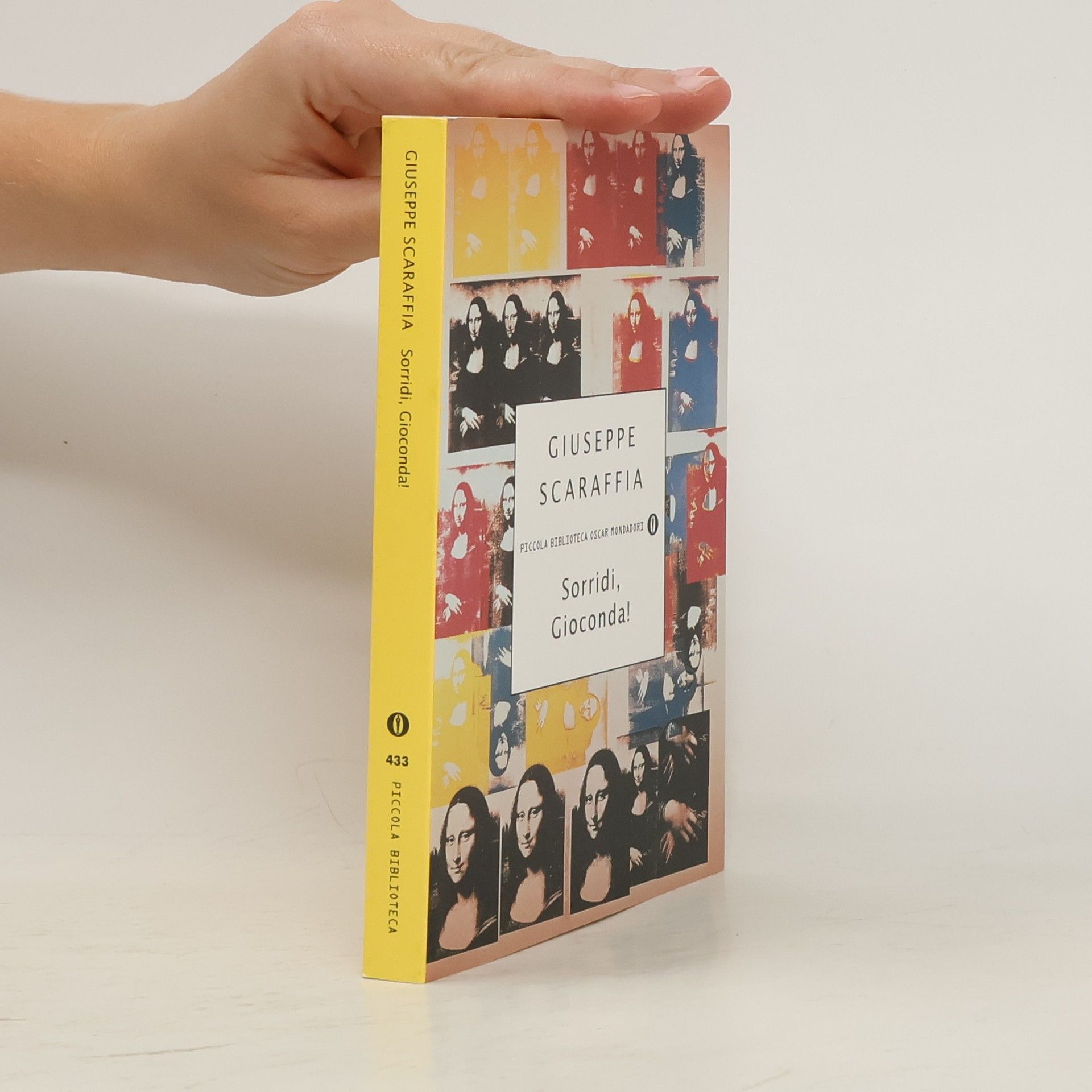 Giuseppe Scaraffìa Piccola Biblioteca - 433: Sorridi, Gioconda!