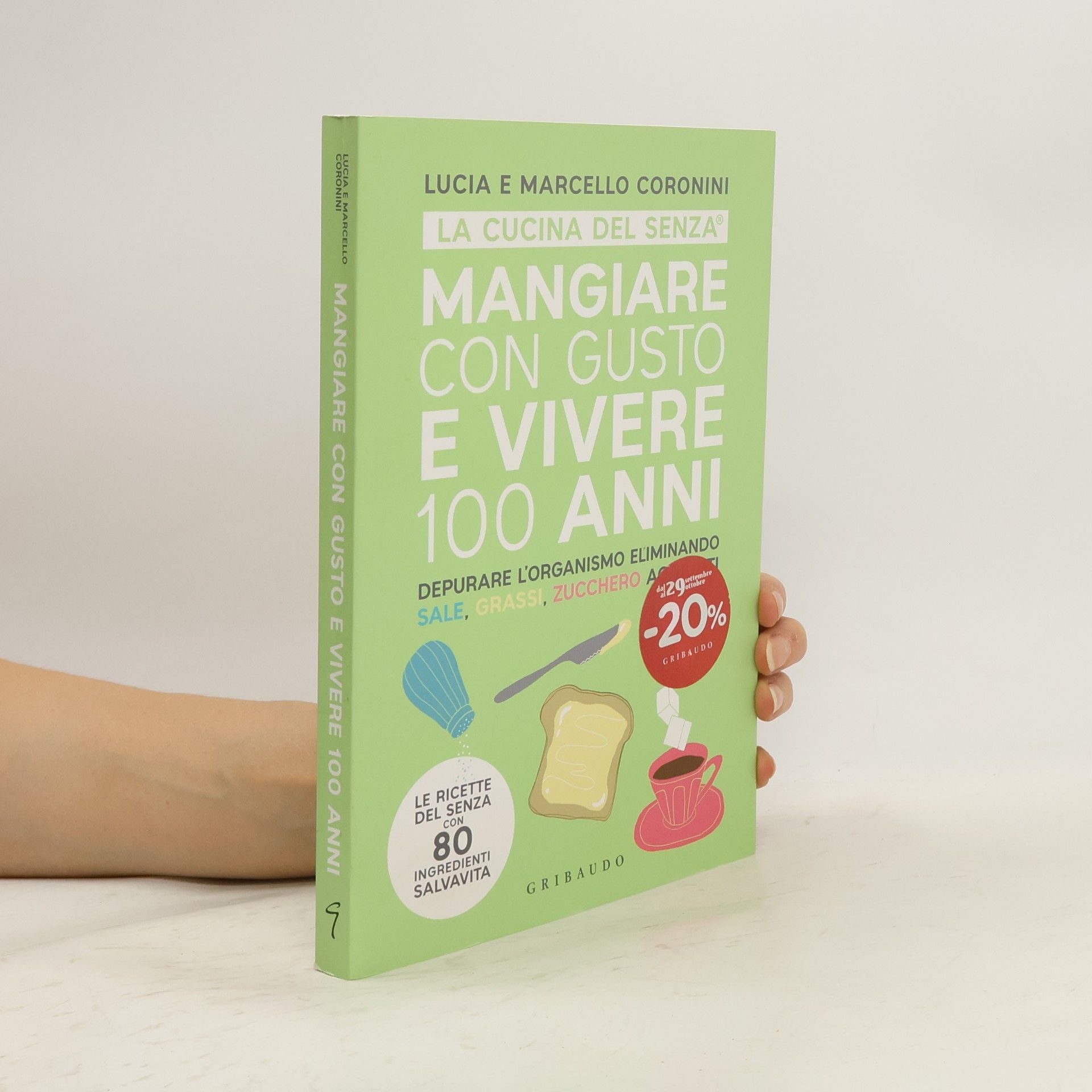 Lucia Coronini Mangiare con gusto e vivere 100 anni