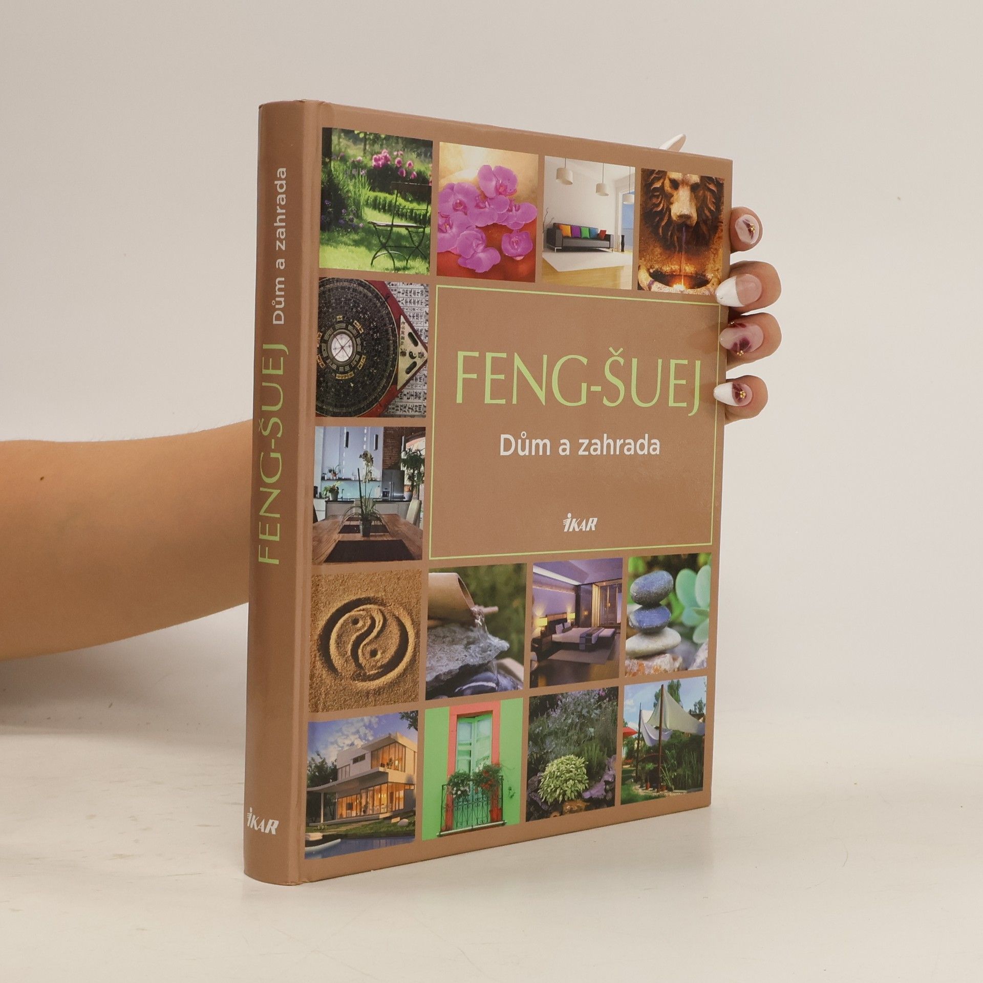 Hana Janáčková Feng-šuej : dům a zahrada