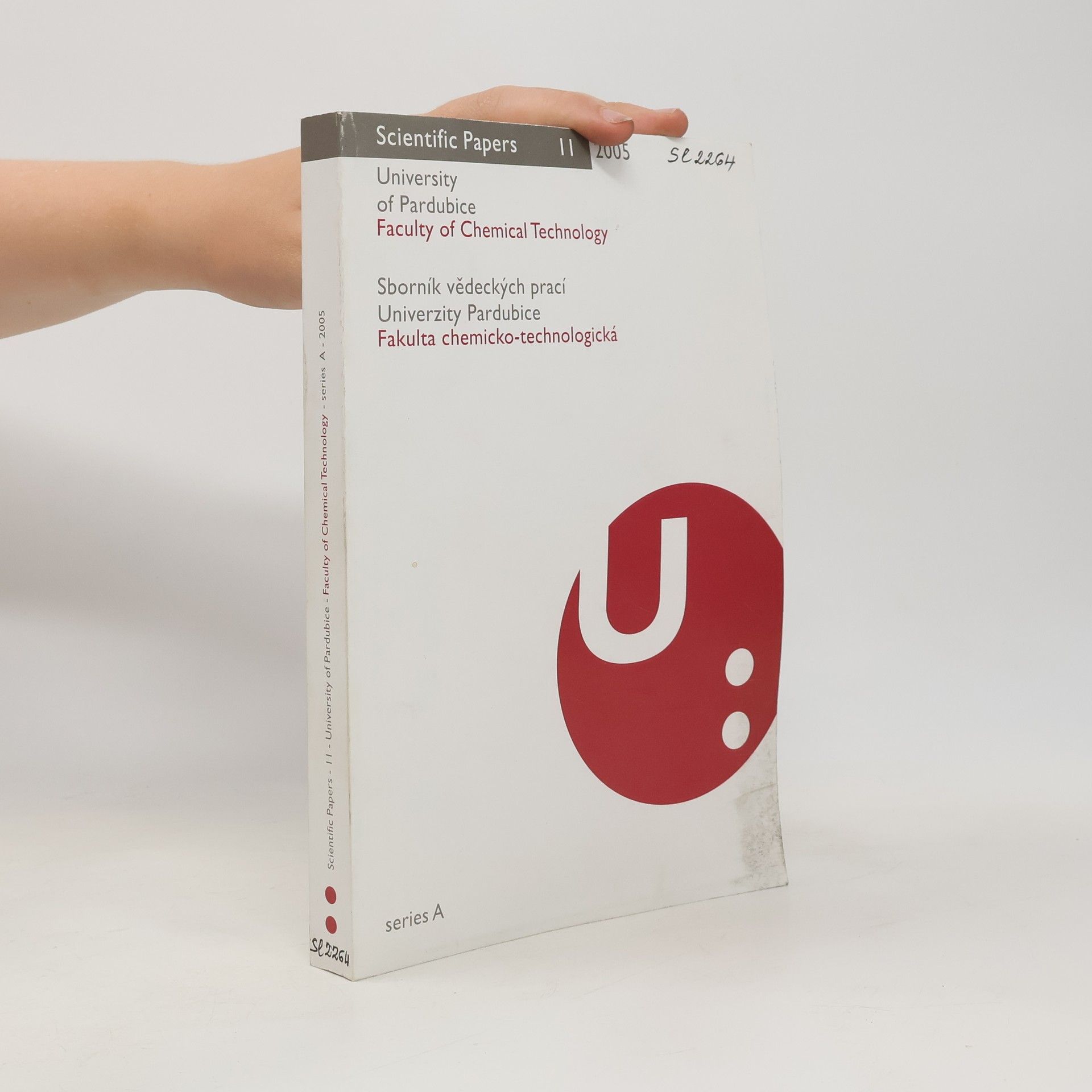 Various authors Sborník vědeckých prací Univerzity Pardubice, Fakulta chemicko-technologická