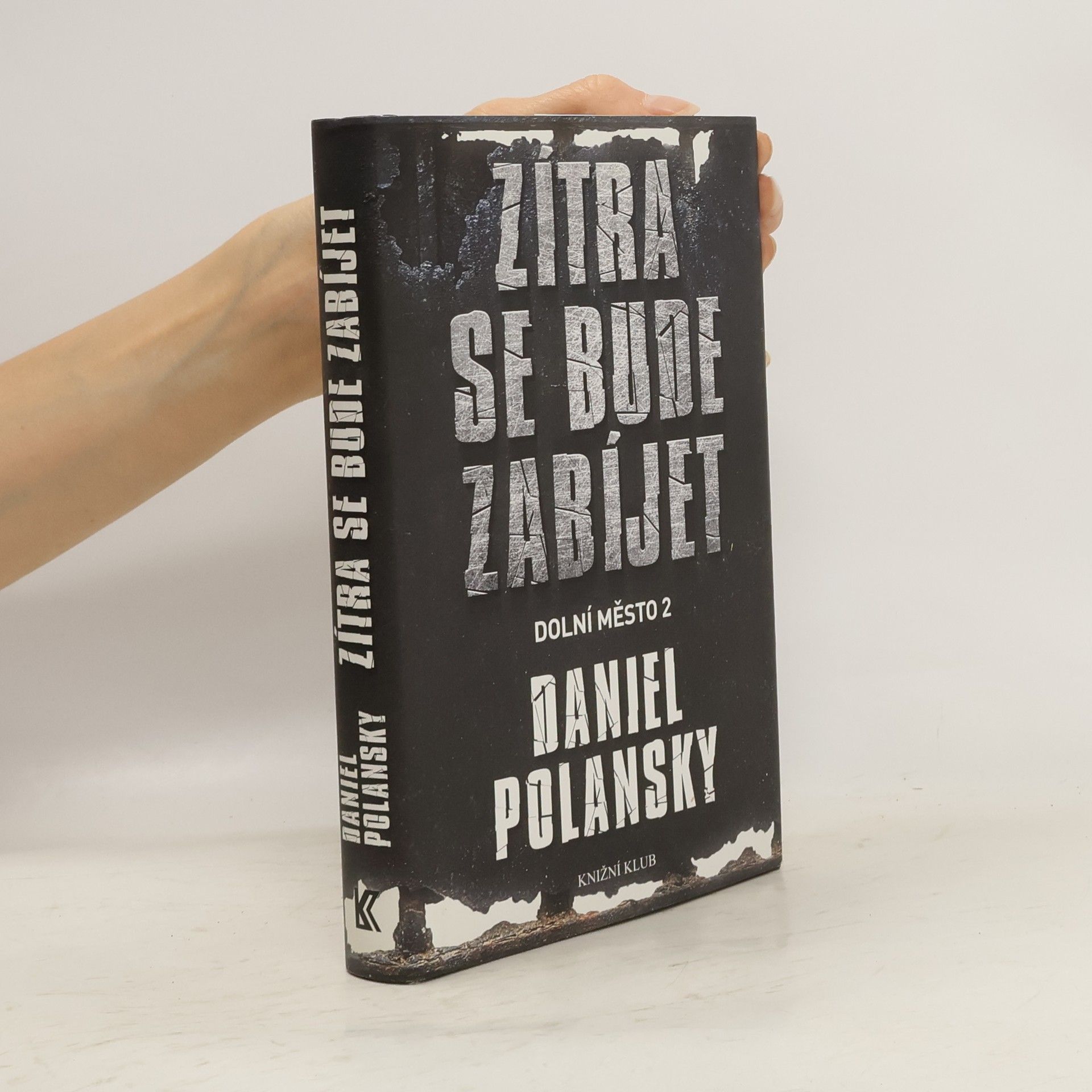 Daniel Polansky Dolní město 2. Zítra se bude zabíjet