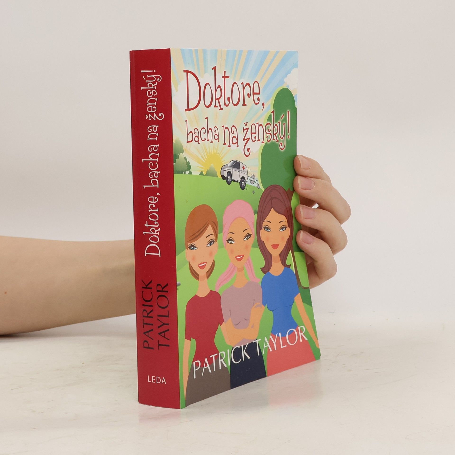 Patrick Taylor Doktore, bacha na ženský!