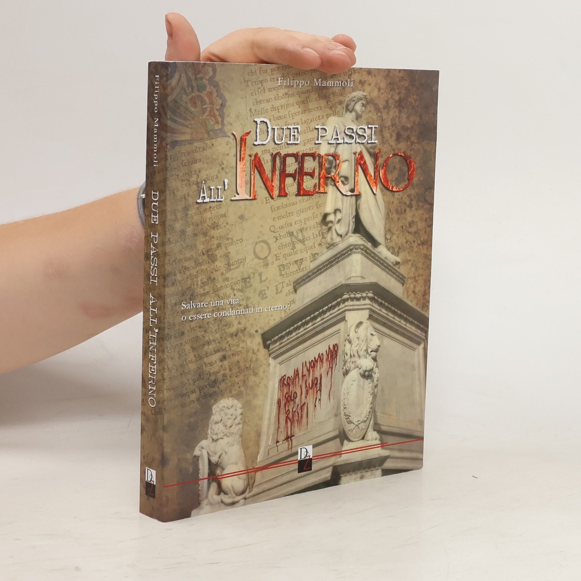 Filippo Mammoli Due passi all´ Inferno