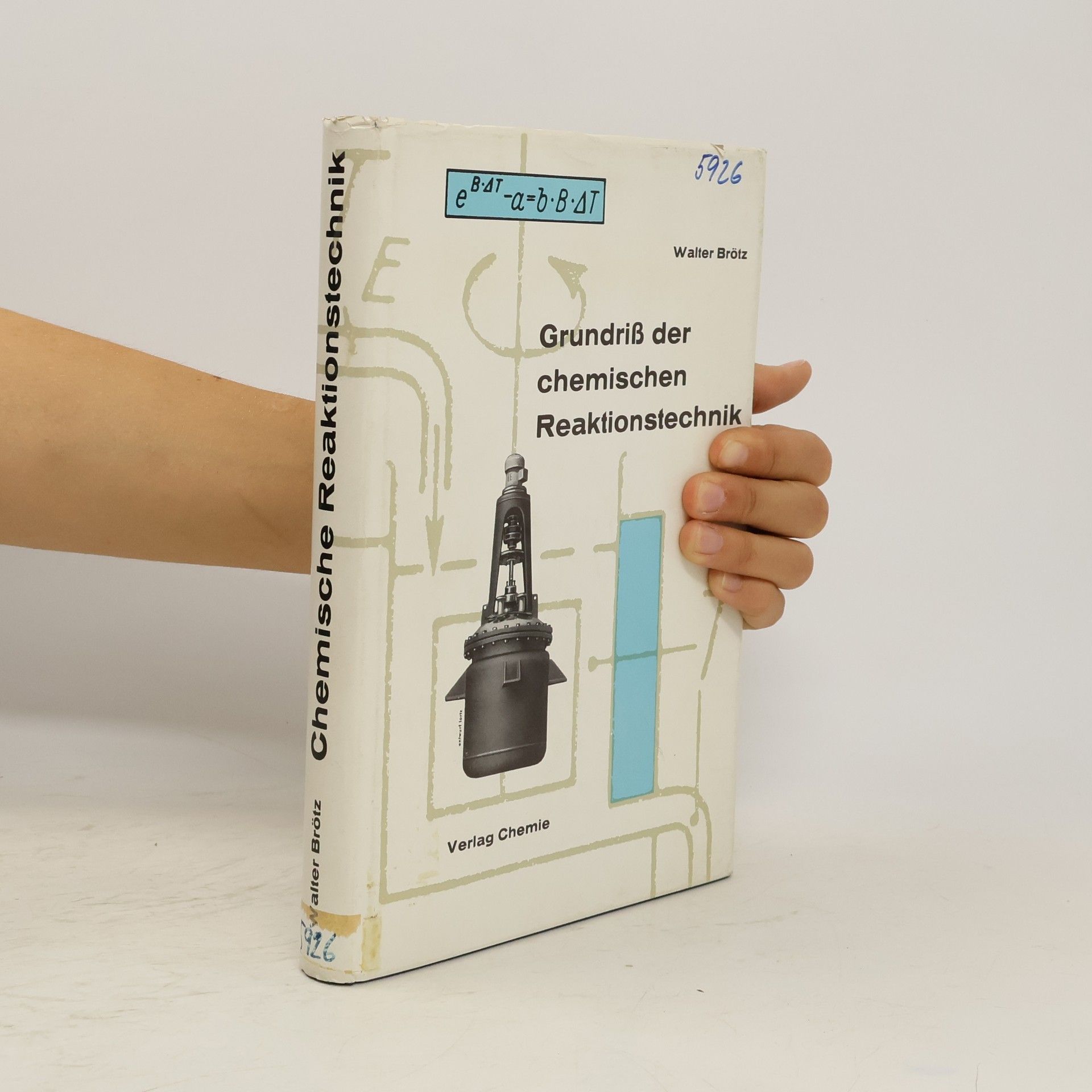 Walter Brötz Grundriss der chemischen Reaktionstechnik