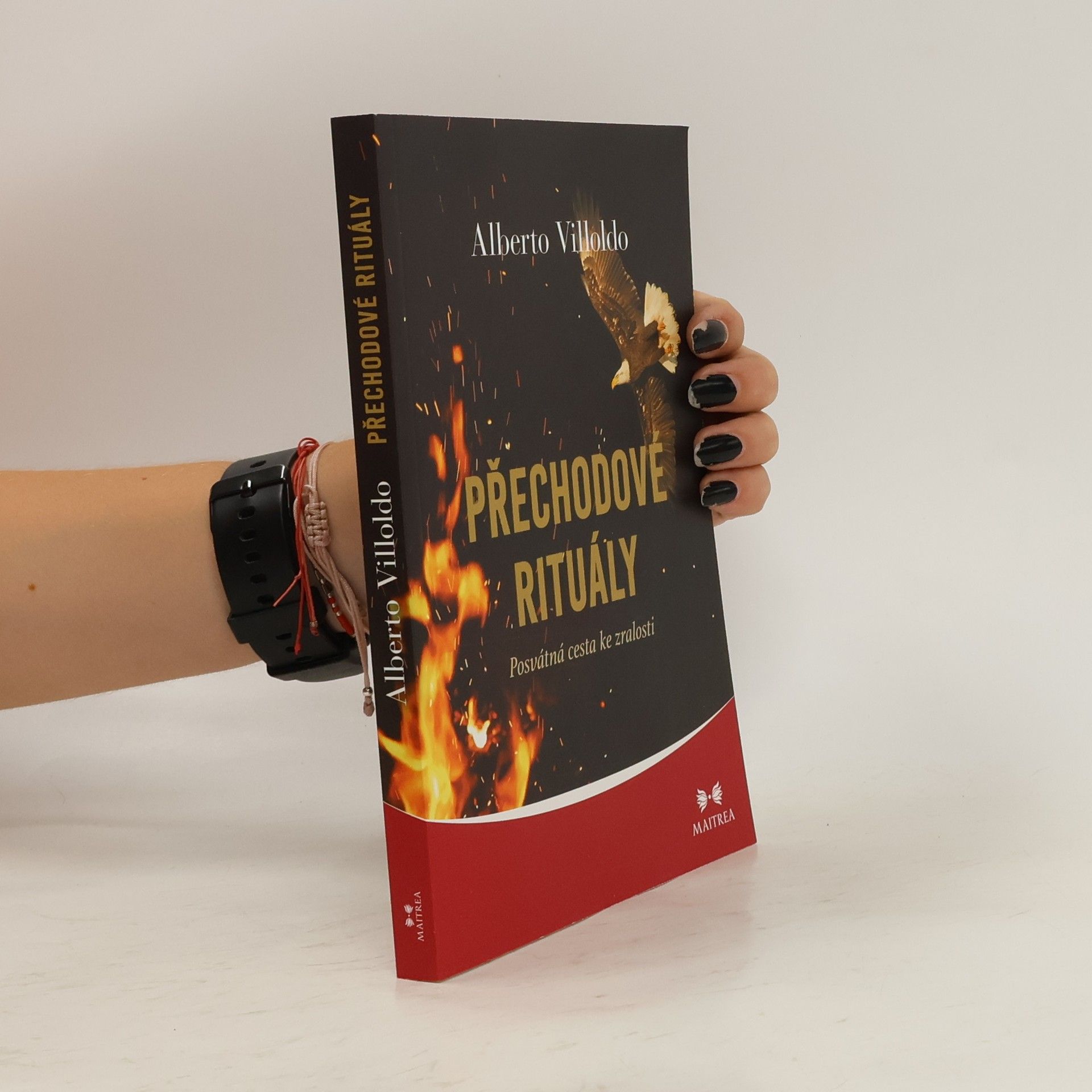 Alberto Villoldo Přechodové rituály: Posvátná cesta ke zralosti
