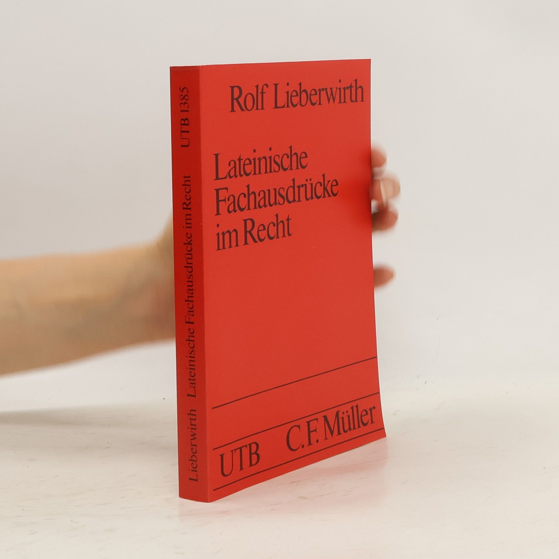 Rolf Lieberwirth Lateinische Fachausdrücke im Recht