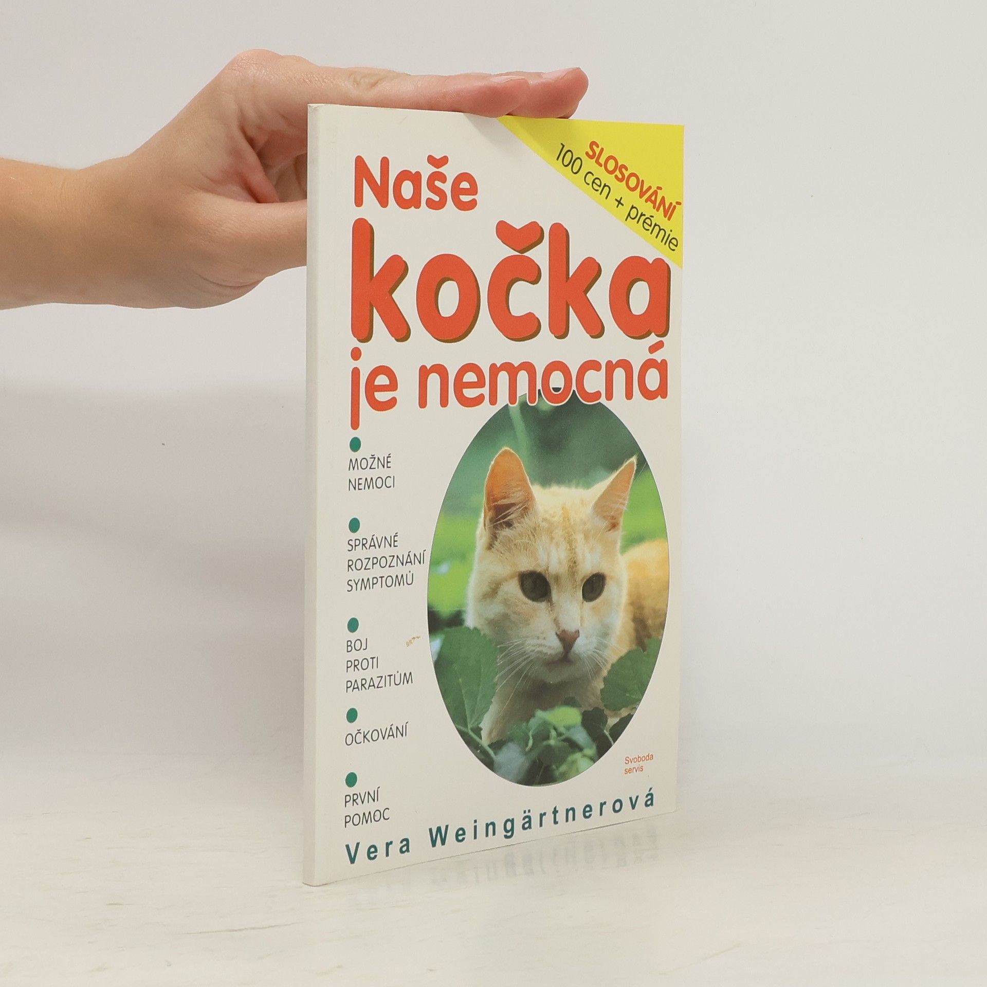 Vera Weingärtner Naše kočka je nemocná. Prevence, rozpoznávání nemocí, pomoc