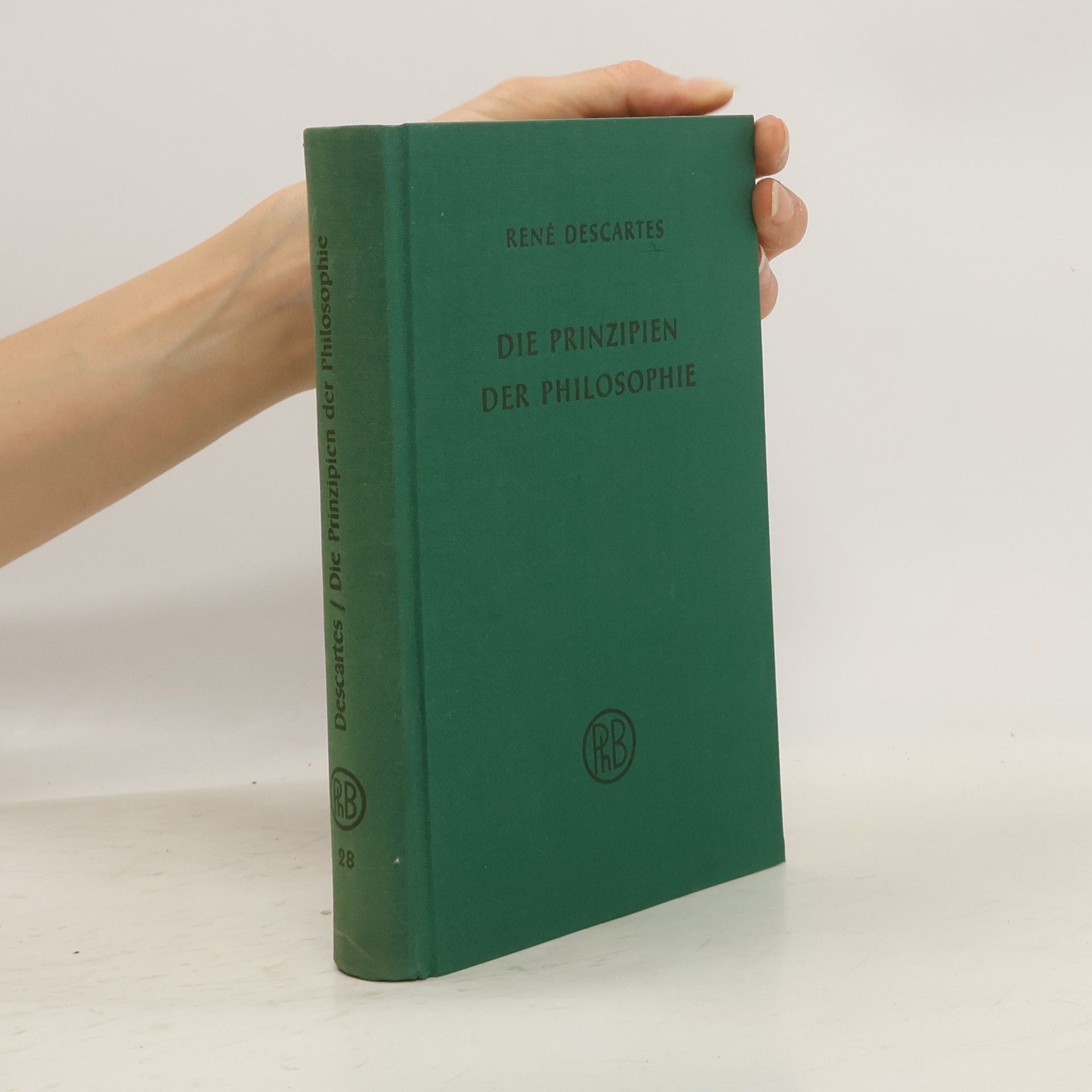 René Descartes Die Prinzipien der Philosophie