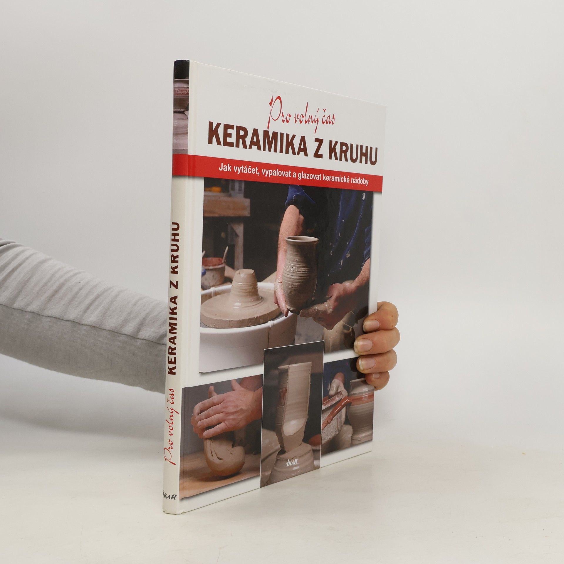 Linda Franz Keramika z kruhu. Jak vytáčet, vypalovat a glazovat keramické nádoby