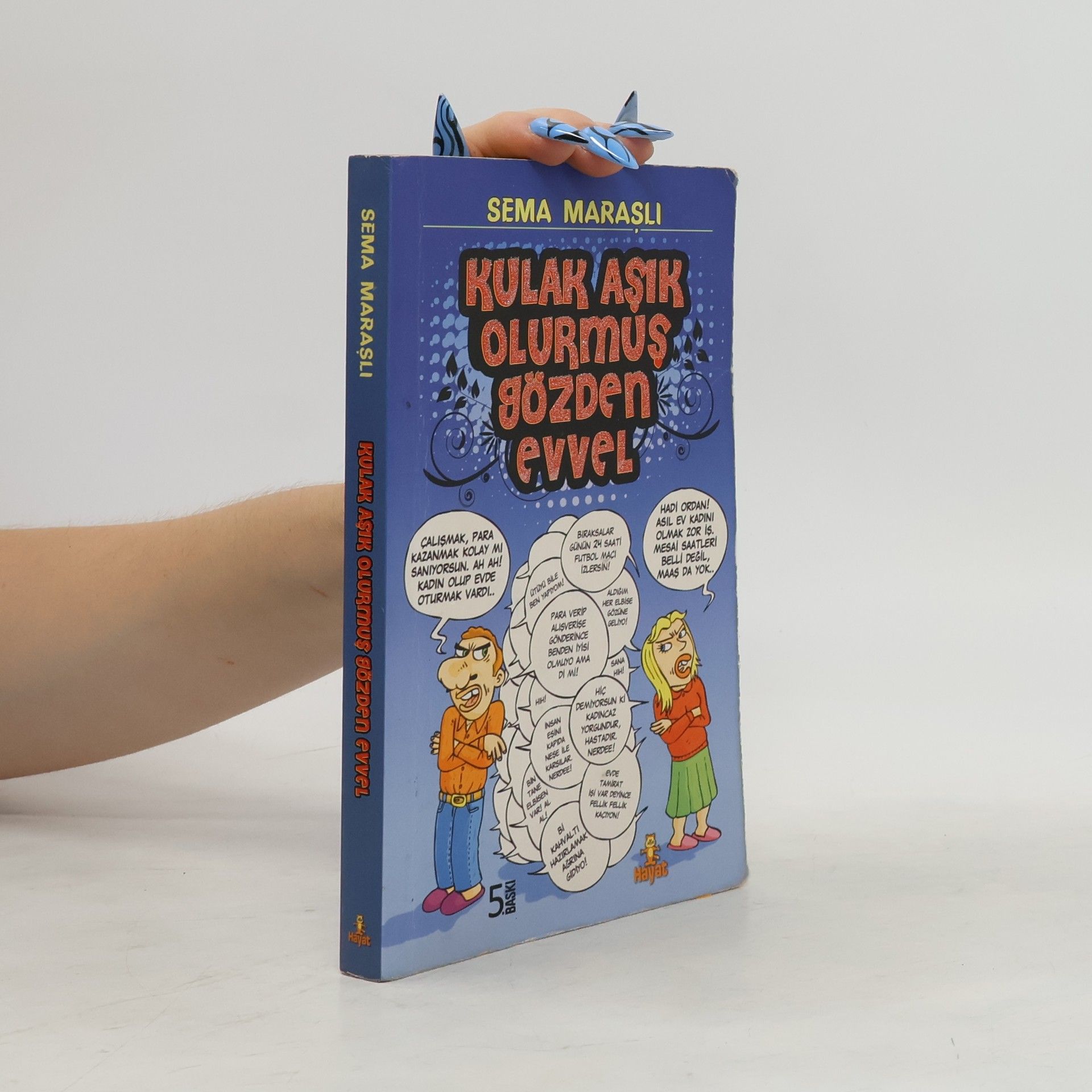 Sema Marasli Kulak Aşık Olurmuş Gözden Evvel - 5. BASKI
