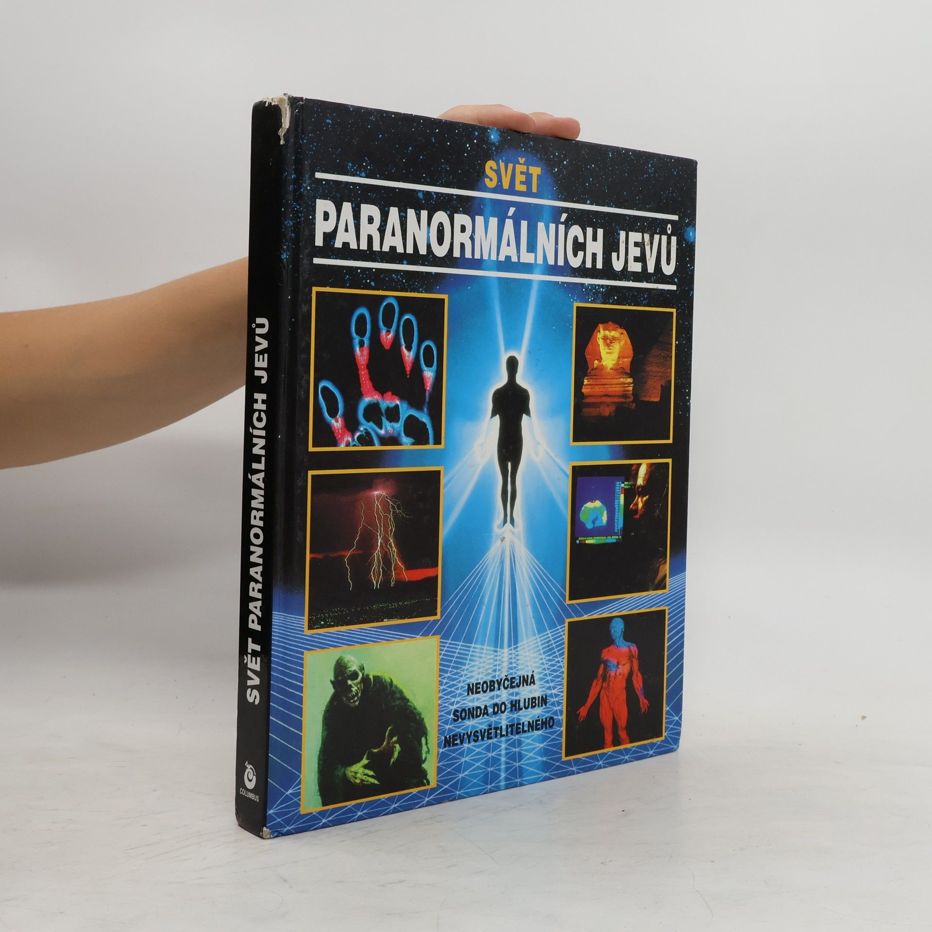 Bohumila Kučerová Svět paranormálních jevů : nezapomenutelný výlet do říše záhad