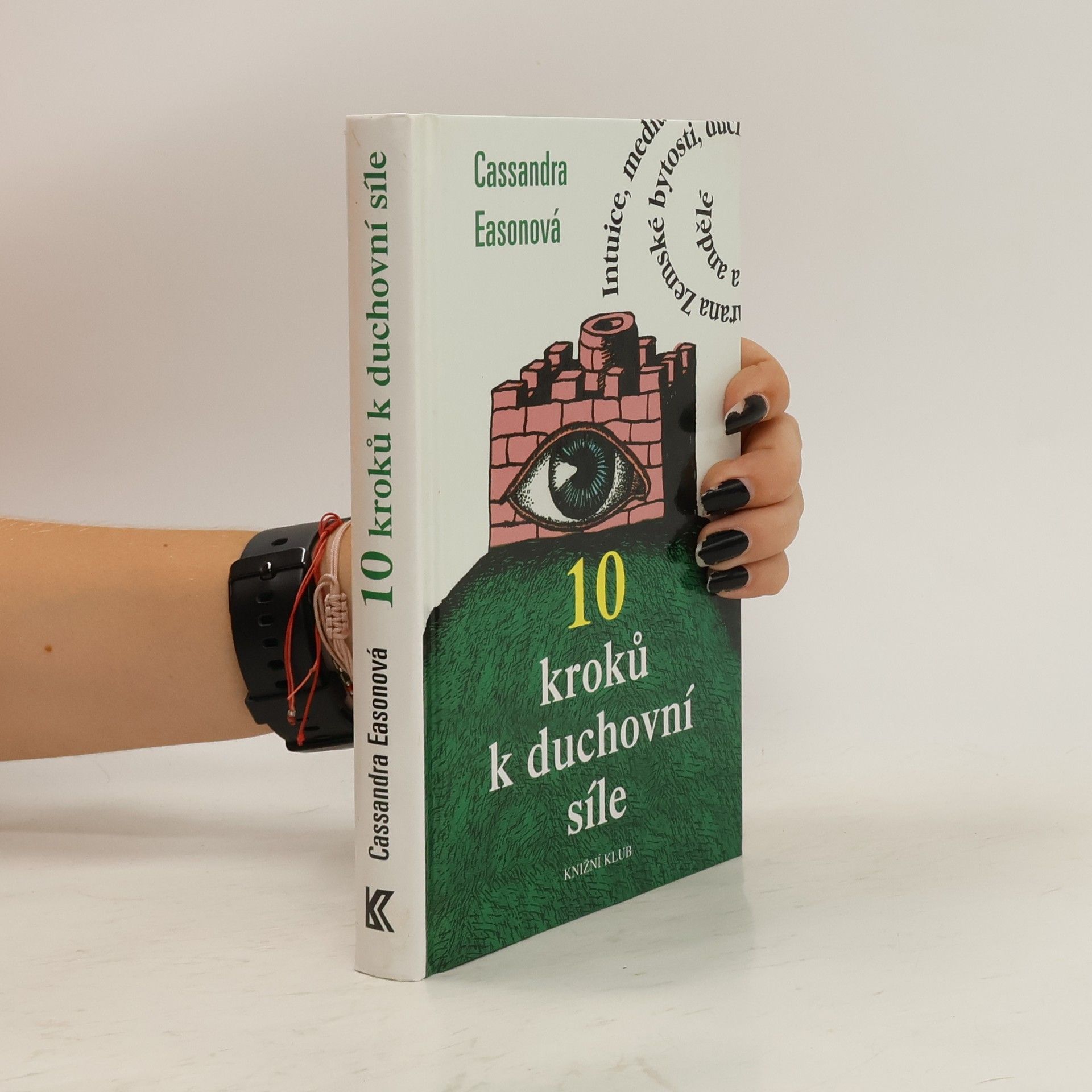 Cassandra Eason 10 kroků k duchovní síle
