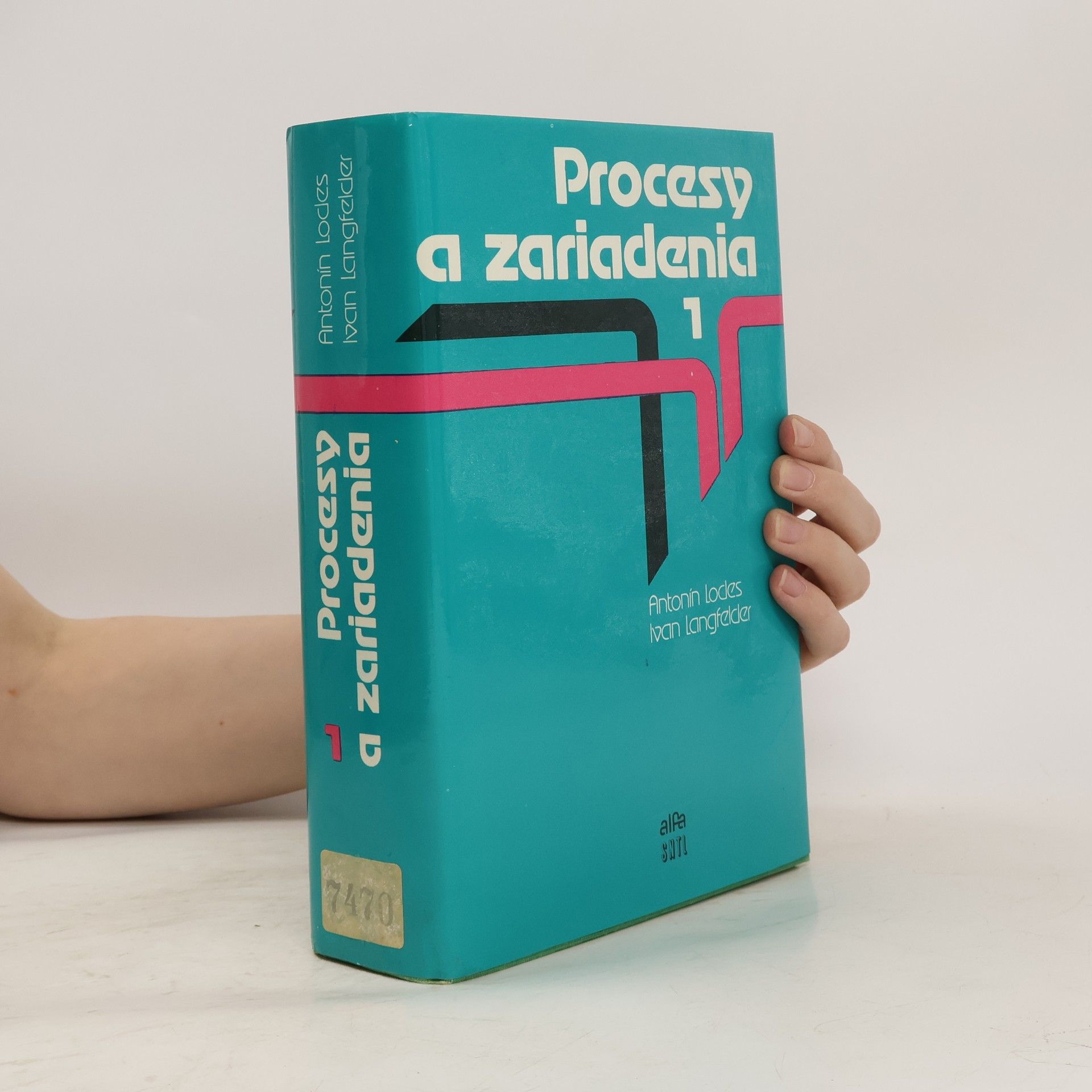Antonín Lodes Procesy a zariadenia 1