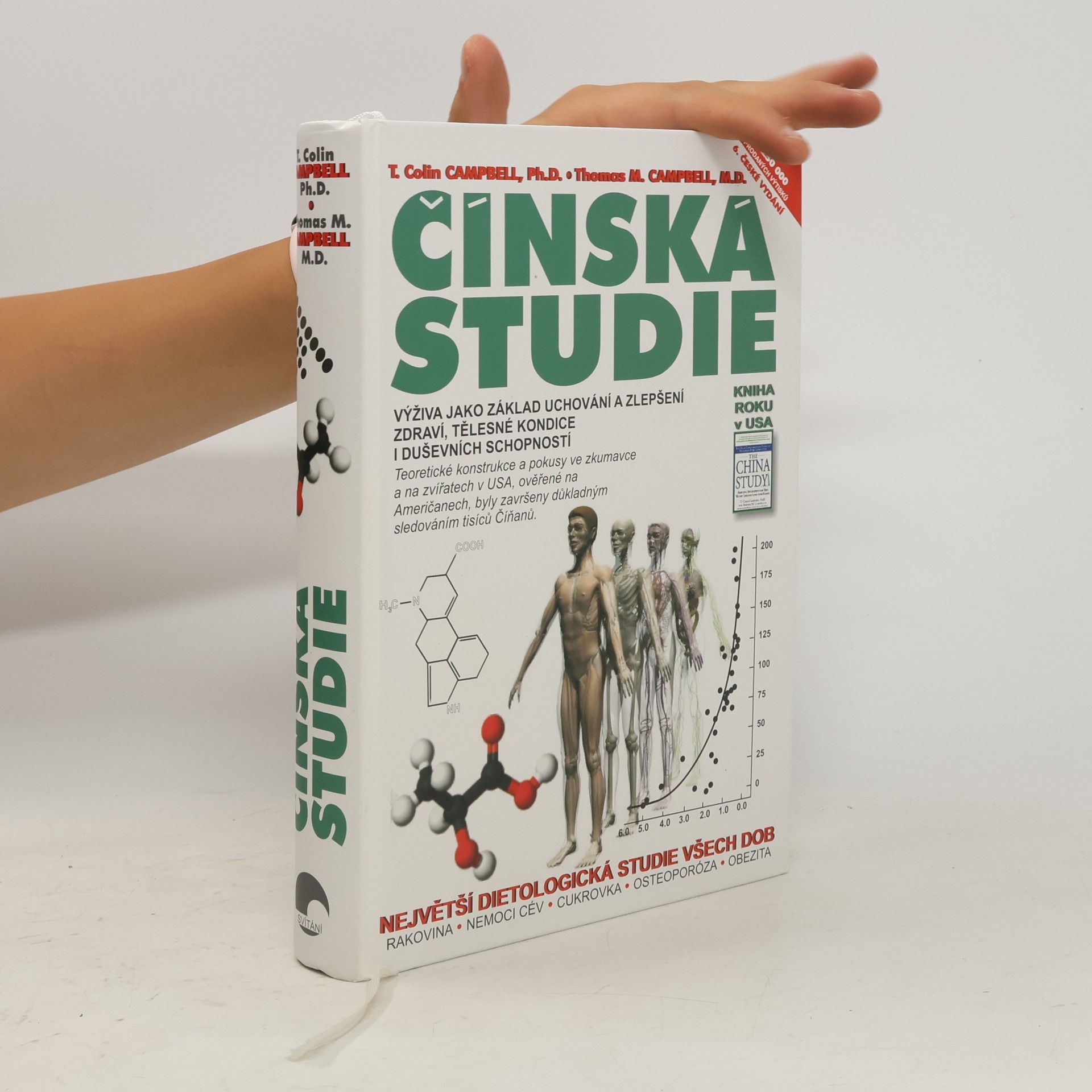 T. Colin Campbell Čínská studie : výživa jako základ uchování a zlepšení zdraví, tělesné kondice i duševních schopností