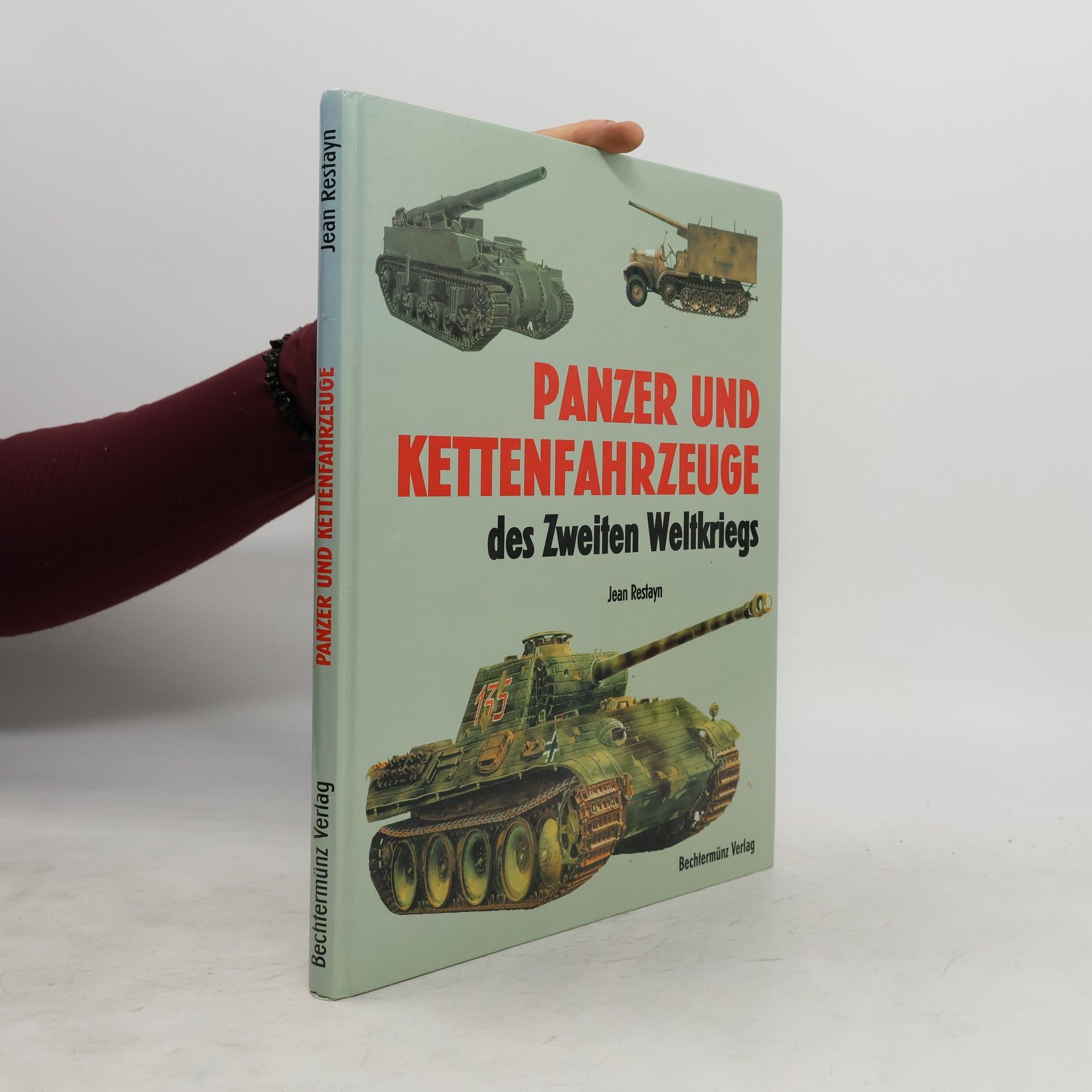 Jean Restayn Panzer- und Kettenfahrzeuge des zweiten Weltkriegs