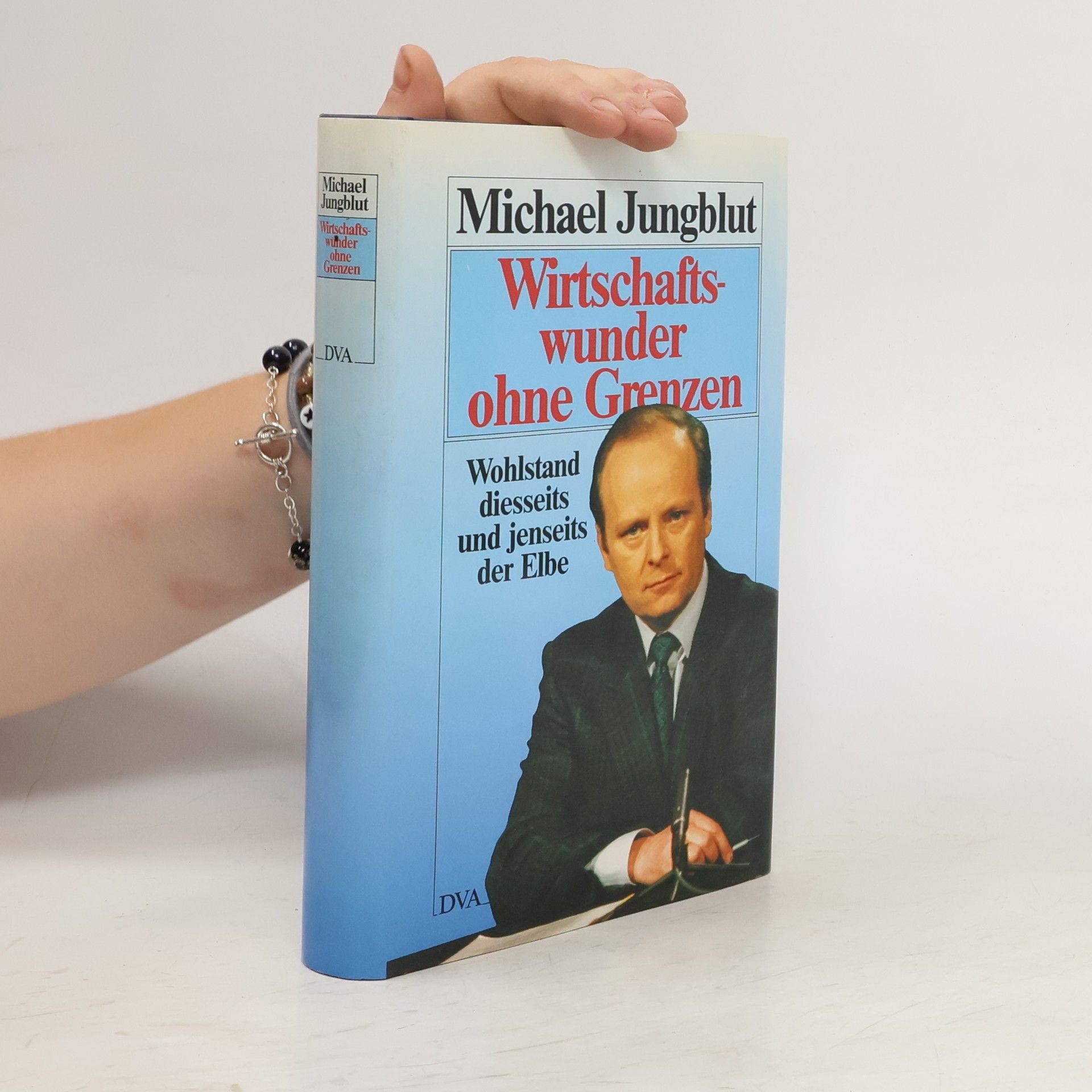 Michael Jungblut Wirtschaftswunder ohne Grenzen