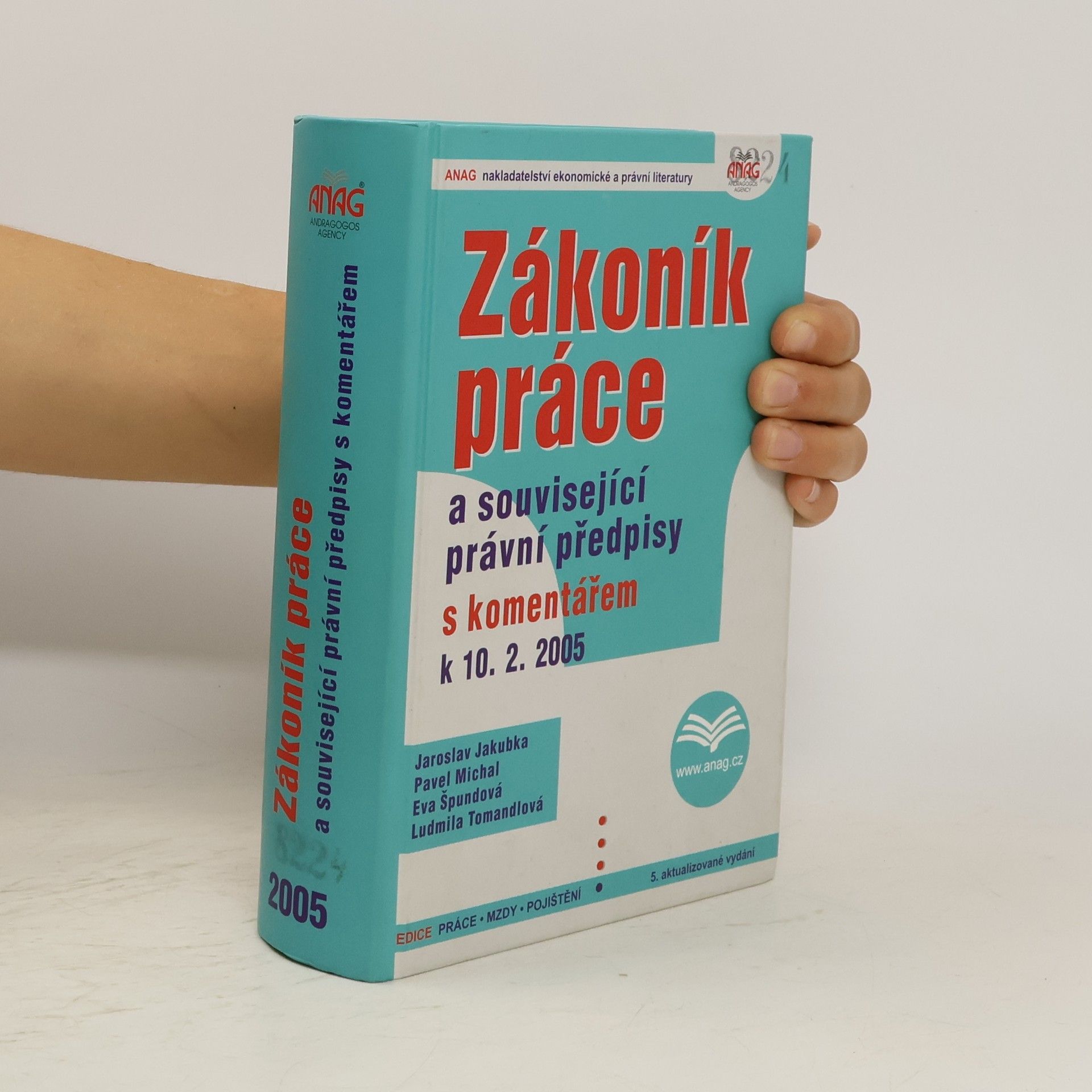 Jaroslav Jakubka Zákoník práce a související právní předpisy s komentářem k 10.2.2005