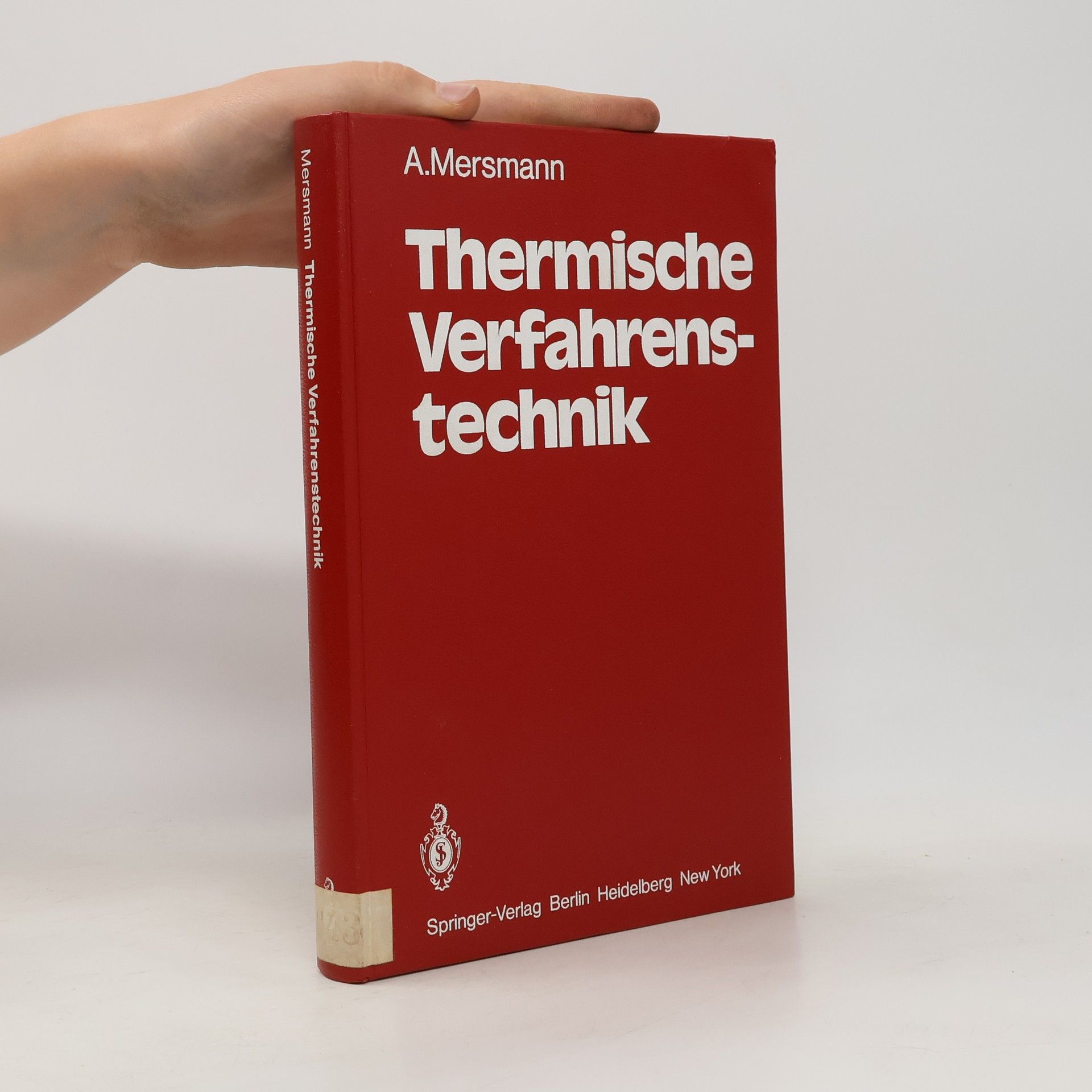 Alfons Mersmann Thermische Verfahrenstechnik