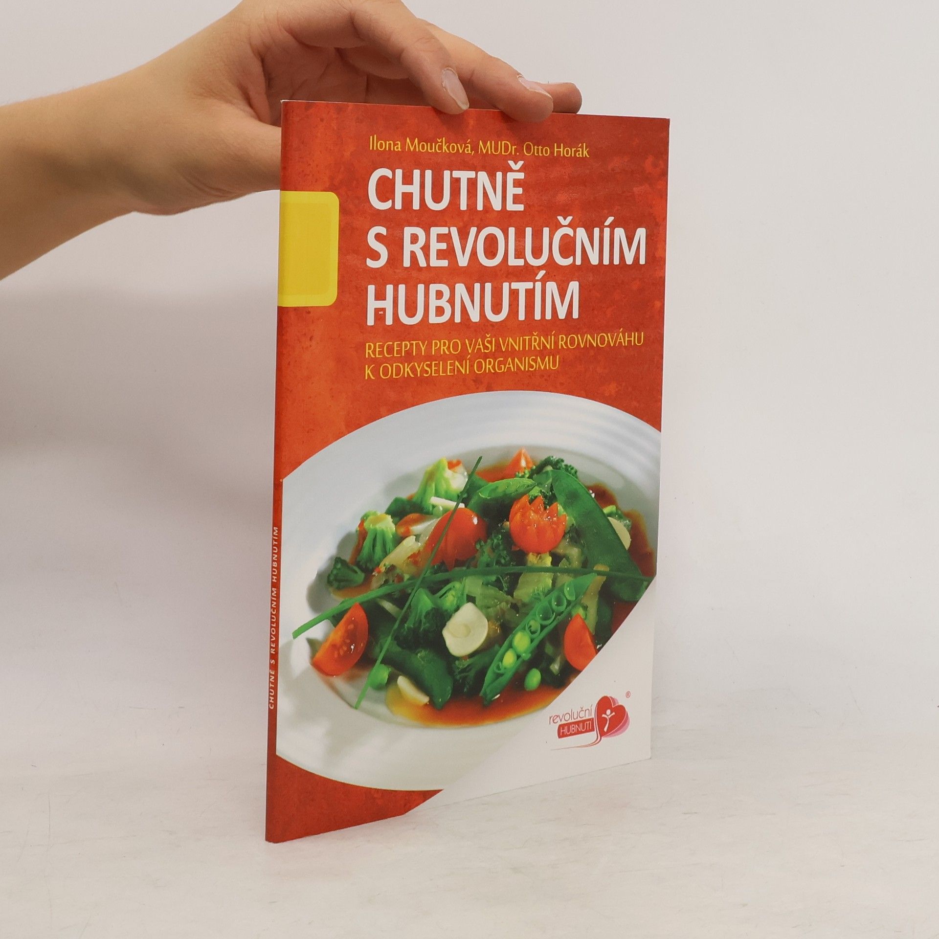 Ilona Moučková Chutně s revolučním hubnutím