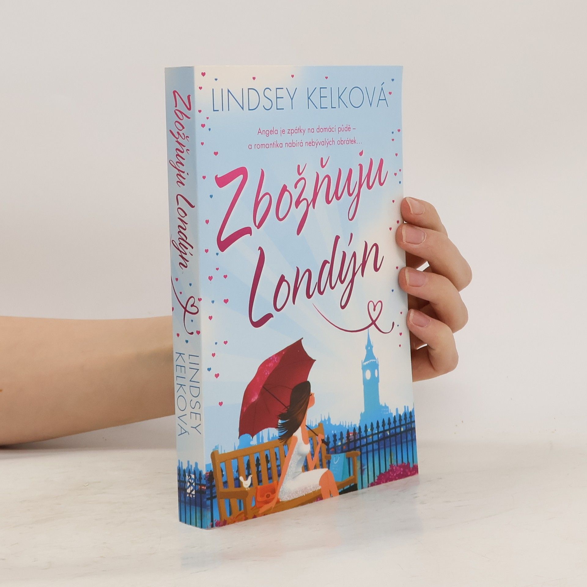 Lindsey Kelk Zbožňuju Londýn