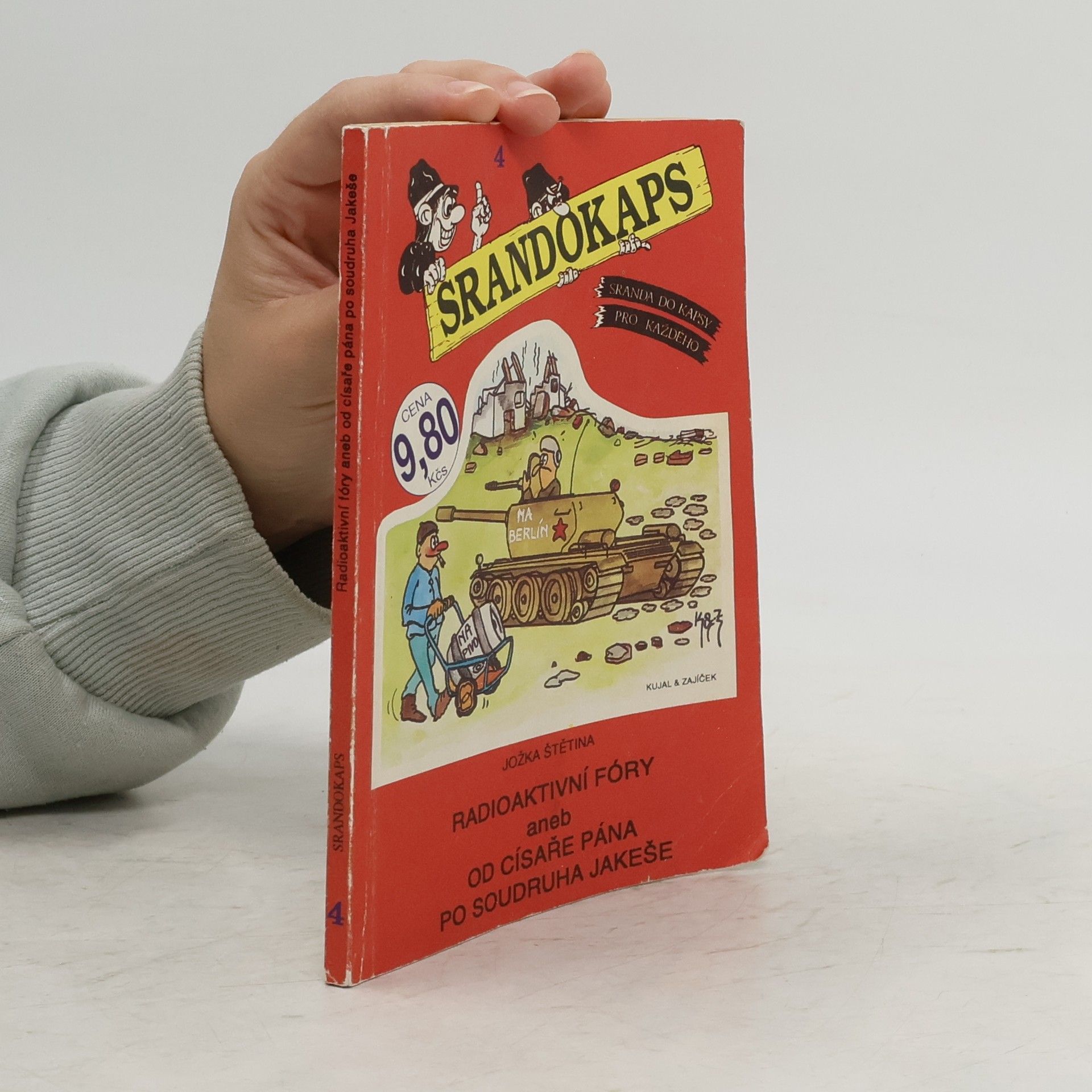 Jožka Štětina Srandokaps č. 4. Radioaktivní fóry aneb od císaře pána po soudruha Jakeše