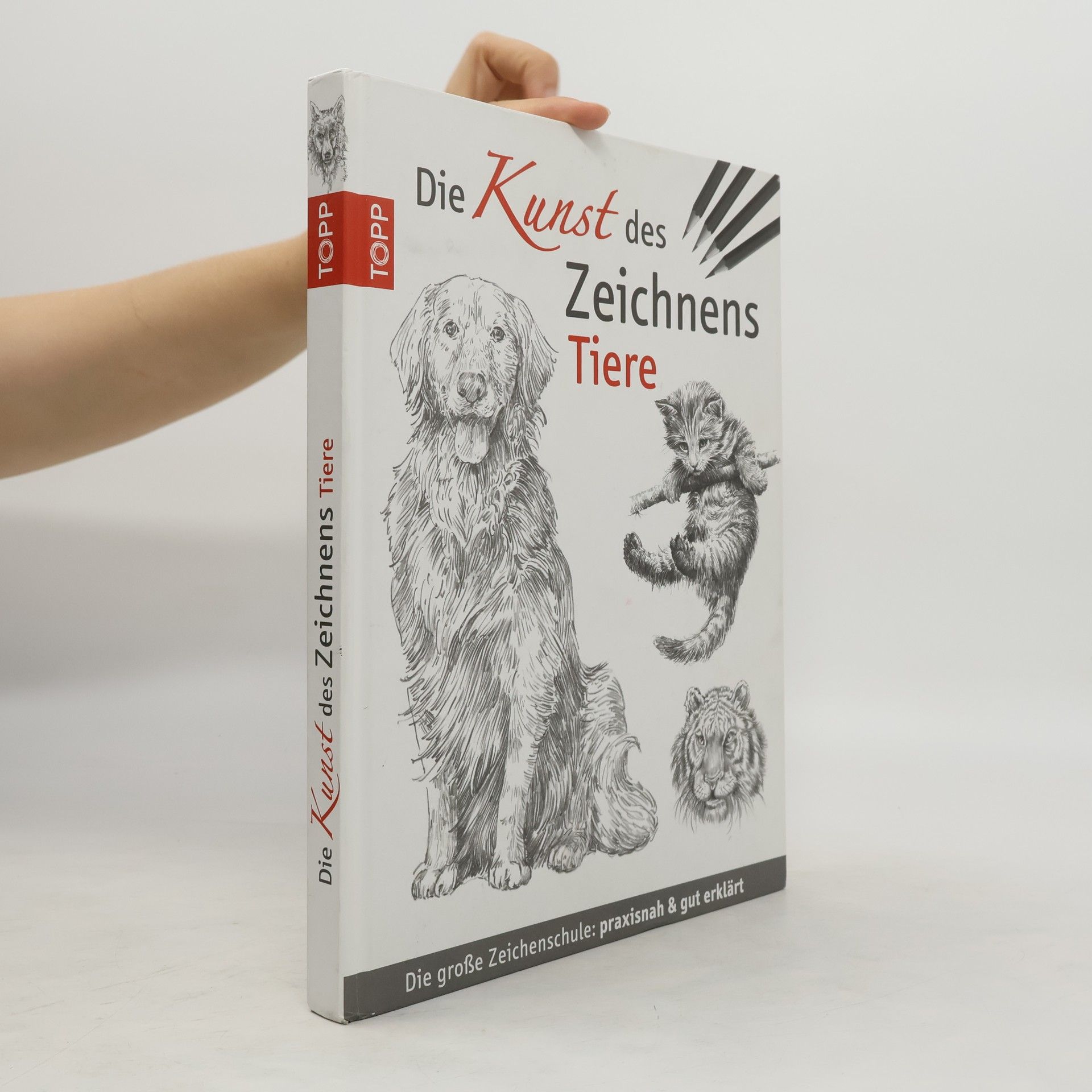 AA.VV. Die Kunst des Zeichnens - Tiere