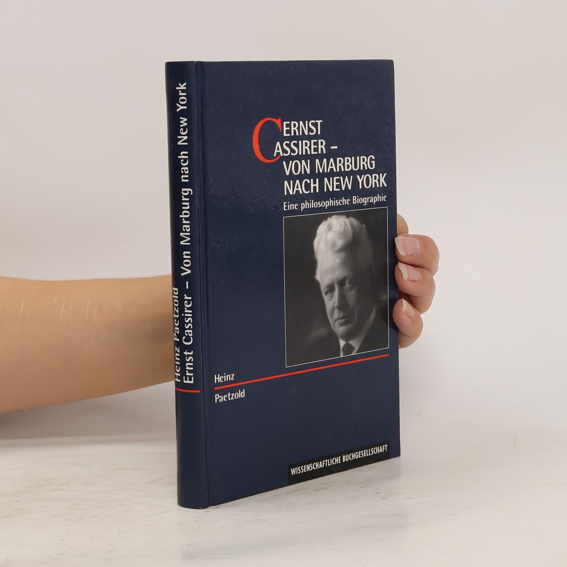 Heinz Paetzold Ernst Cassirer - Von Marburg nach New York
