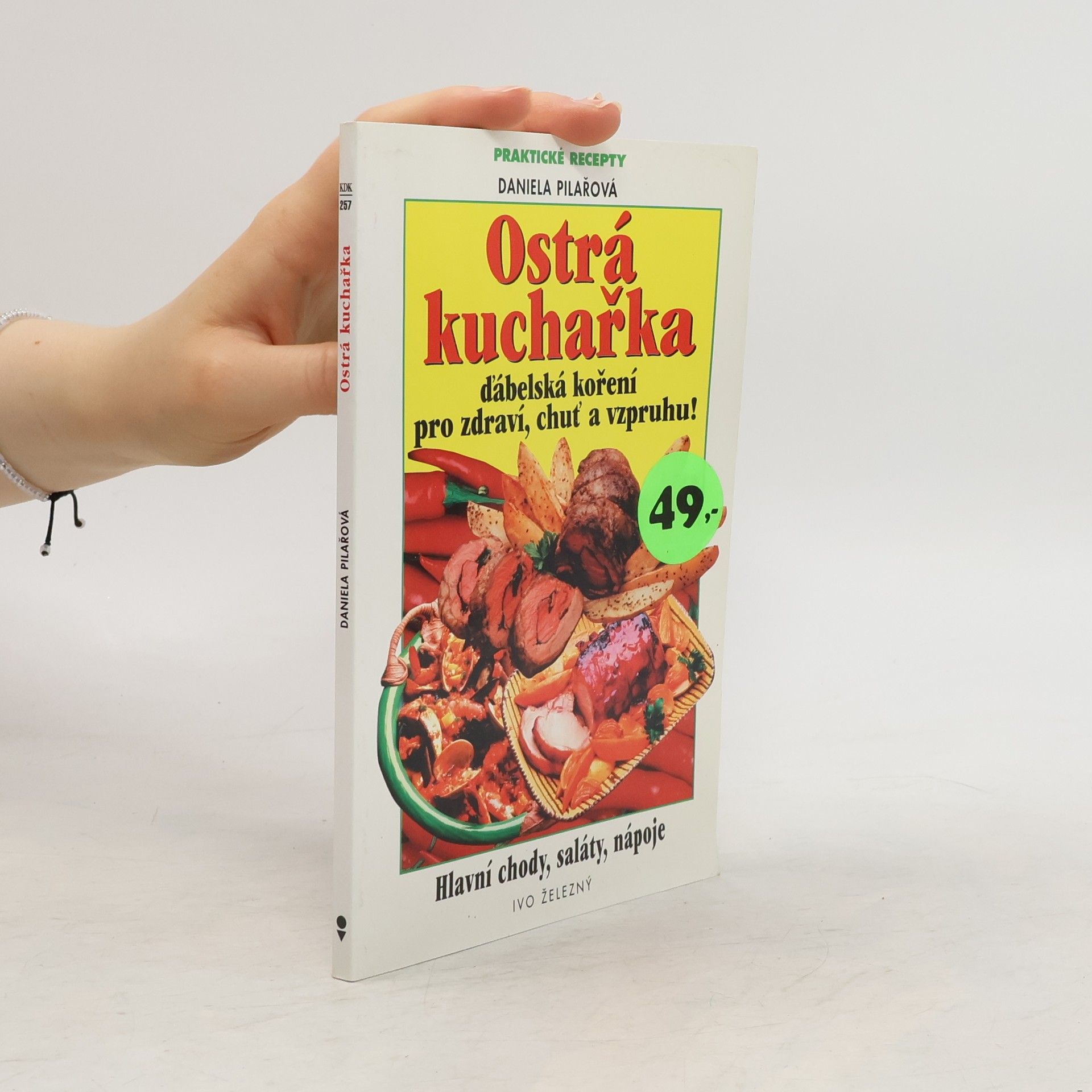 Daniela Pilařová Ostrá kuchařka