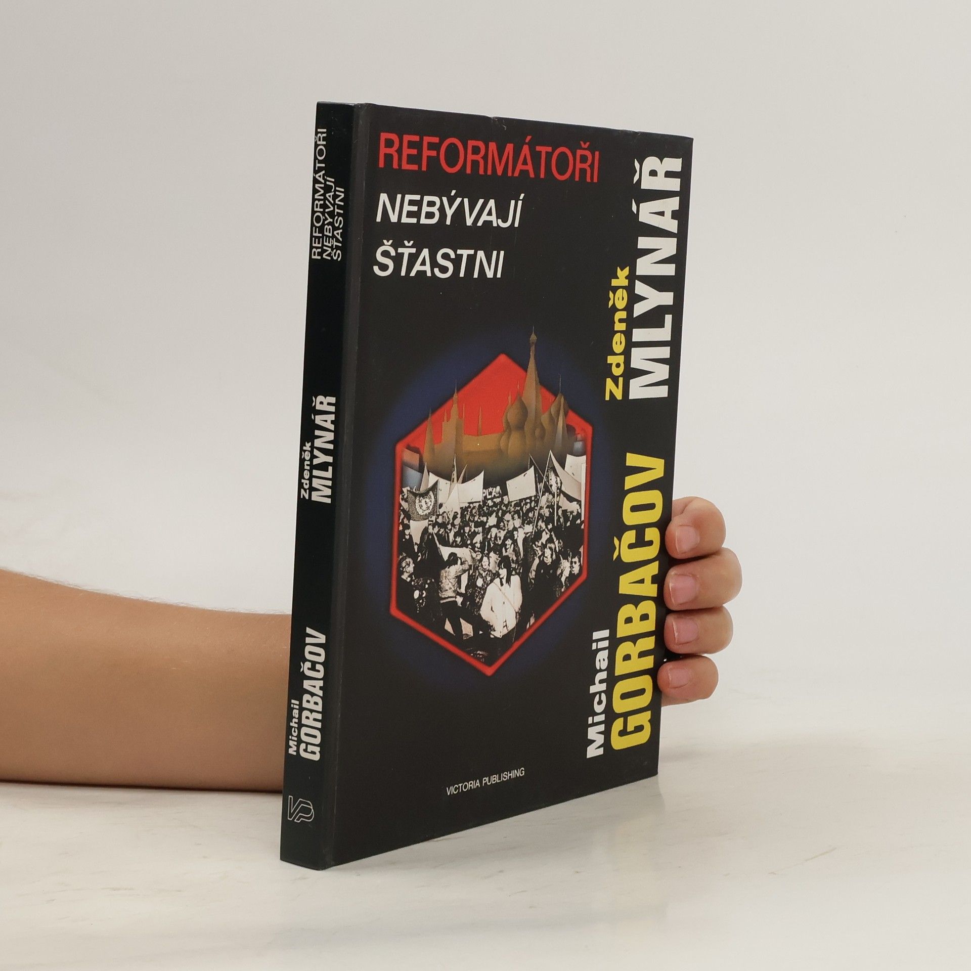 Mikhail Gorbachev Reformátoři nebývají šťastni