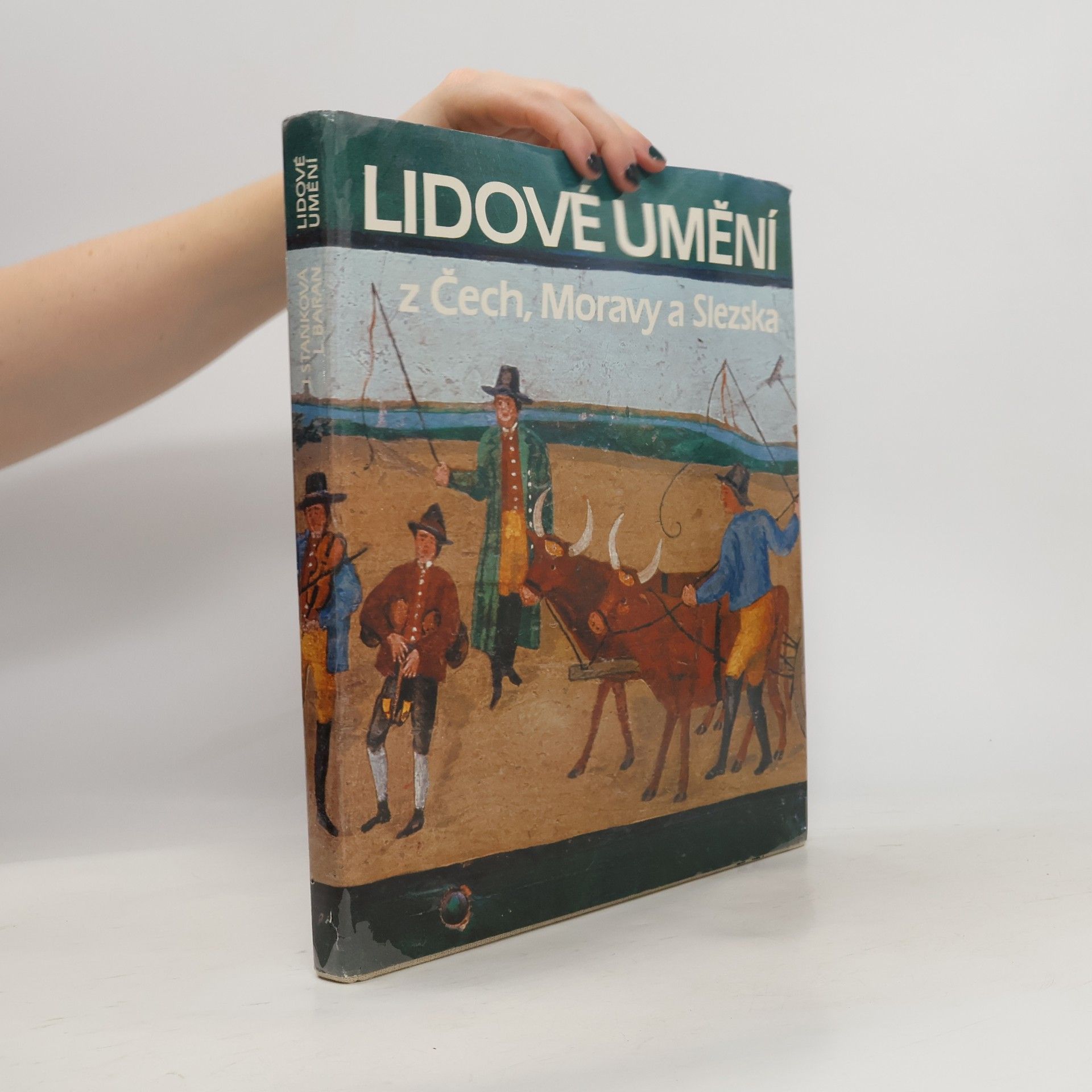 Jitka Staňková Lidové umění z Čech, Moravy a Slezska