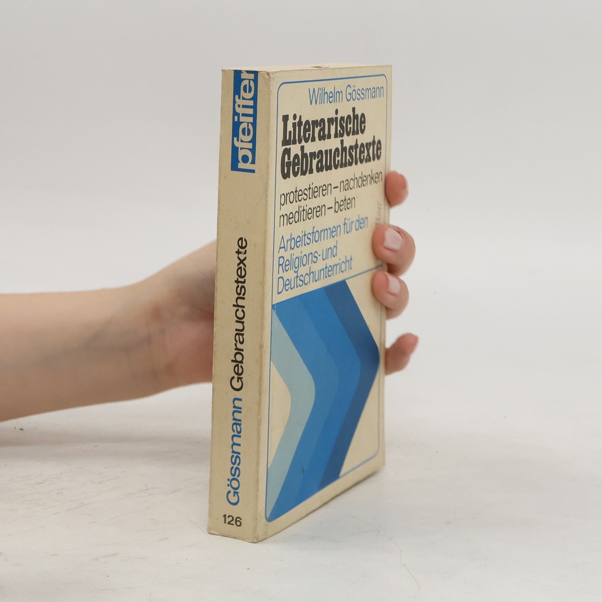 Wilhelm Gössmann Literarische Gebrauchstexte