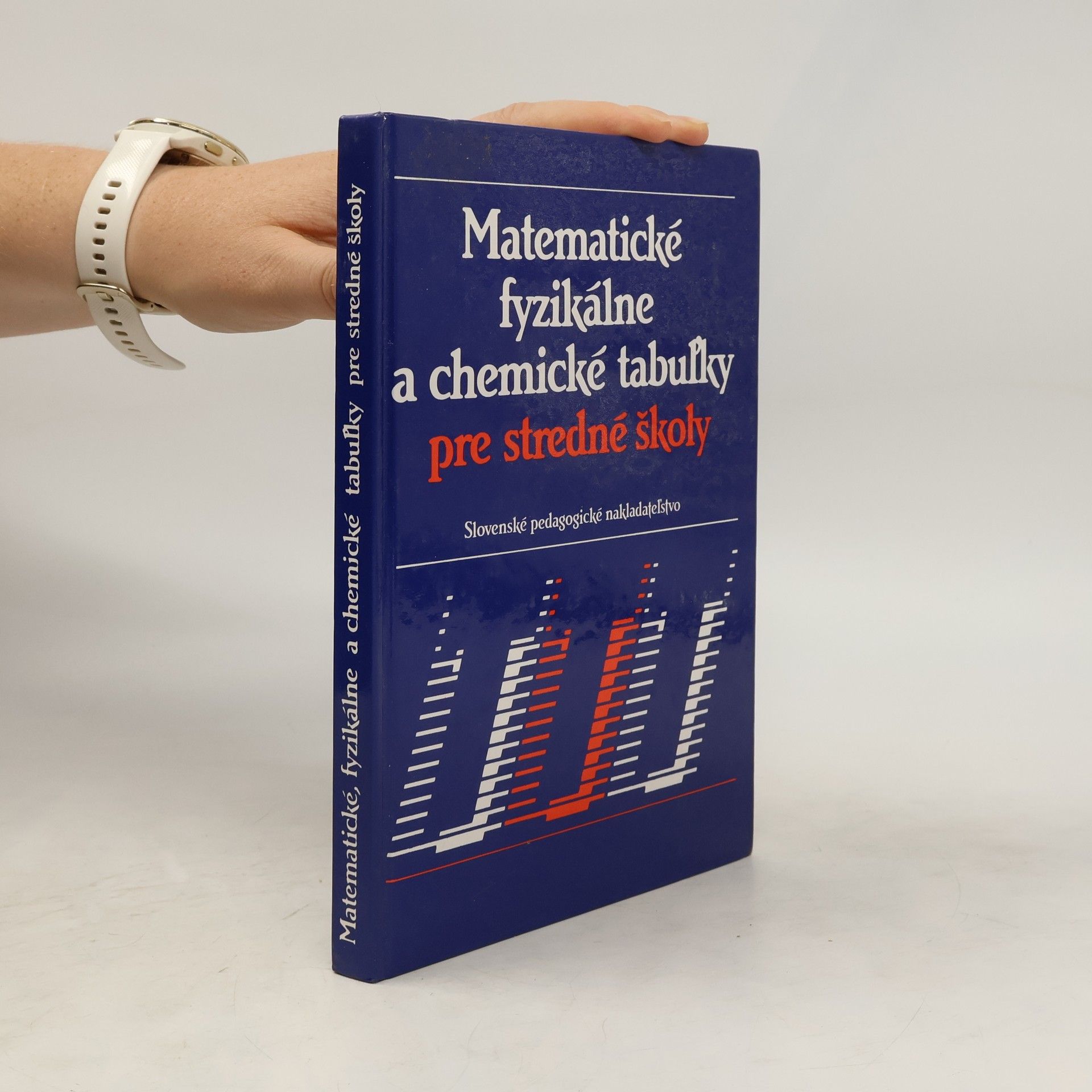 Collectif d'auteurs Matematické, fyzikálne a chemické tabuľky pre stredné školy